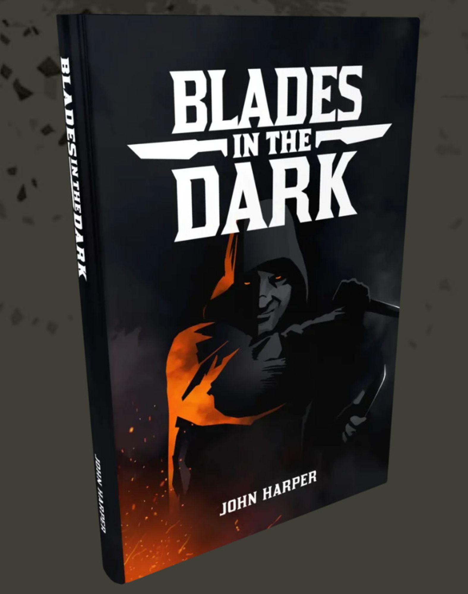 The image shows the cover of the role-playing game book Blades in the Dark by John Harper. The cover features a shadowy, hooded figure holding a blade, illuminated by glowing orange embers in the foreground. The title of the book is boldly displayed in large white font at the top, and the author's name is shown at the bottom.