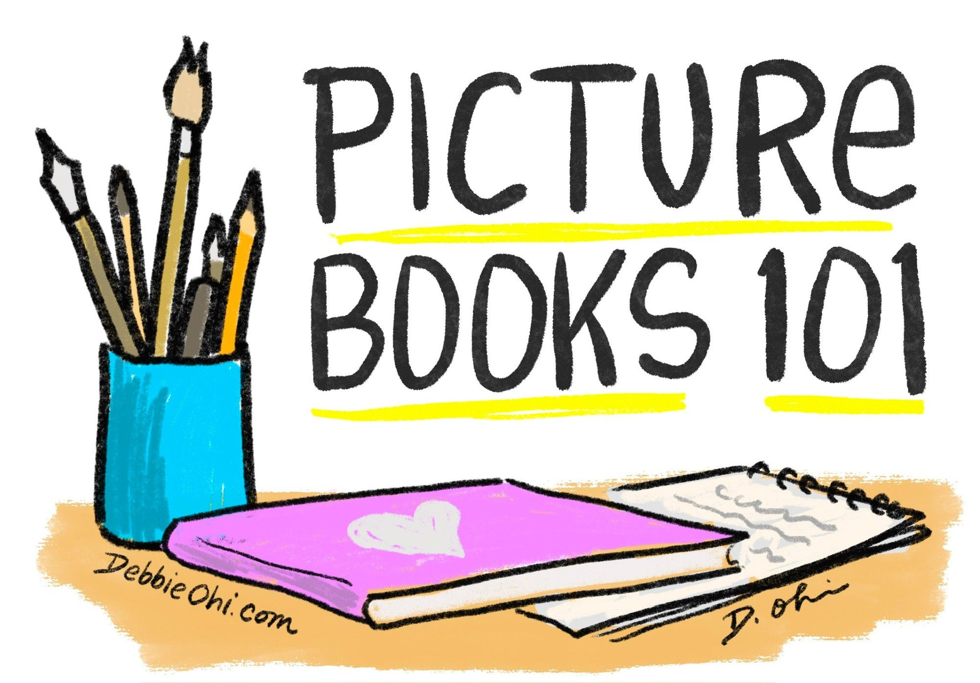 Handwritten text reads "Picture Books 101". Illustration shows cup of drawing and writing tools beside a sketchbook and a notebook.