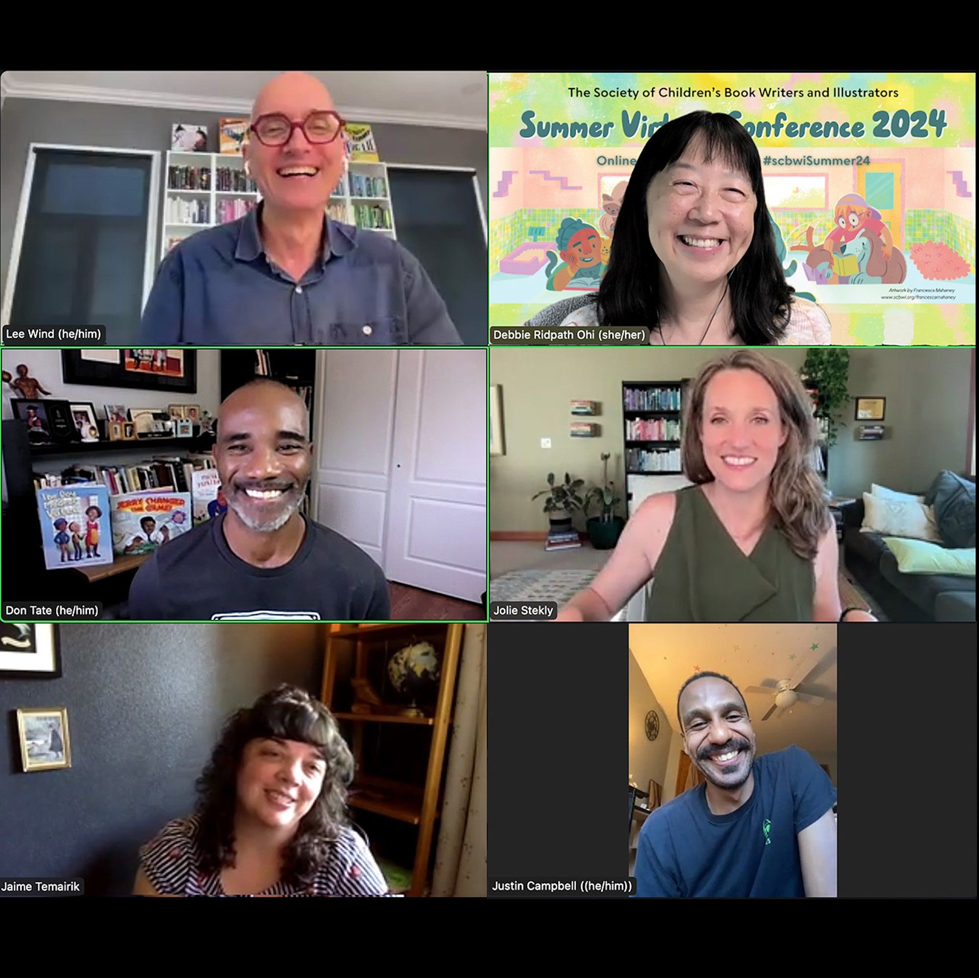 Screenshot of a virtual meeting with six participants. The top row shows Lee Wind (he/him) smiling with bookshelves in the background and Debbie Ridpath Ohi (she/her) smiling in front of a banner for "The Society of Children's Book Writers and Illustrators Summer Conference 2024." The middle row features Don Tate (he/him) with bookshelves and Jolie Stekly smiling in a living room. The bottom row shows Jaime Temairik and Justin Campbell (he/him) both smiling.