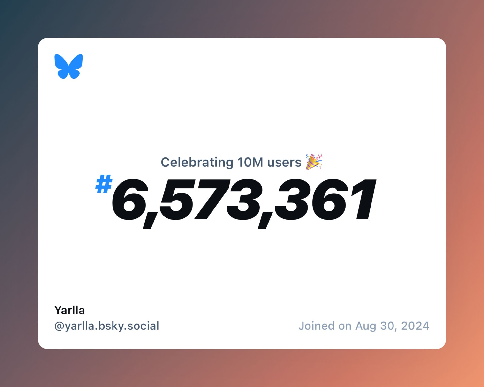 A virtual certificate with text "Celebrating 10M users on Bluesky, #6,573,361, Yarlla ‪@yarlla.bsky.social‬, joined on Aug 30, 2024"