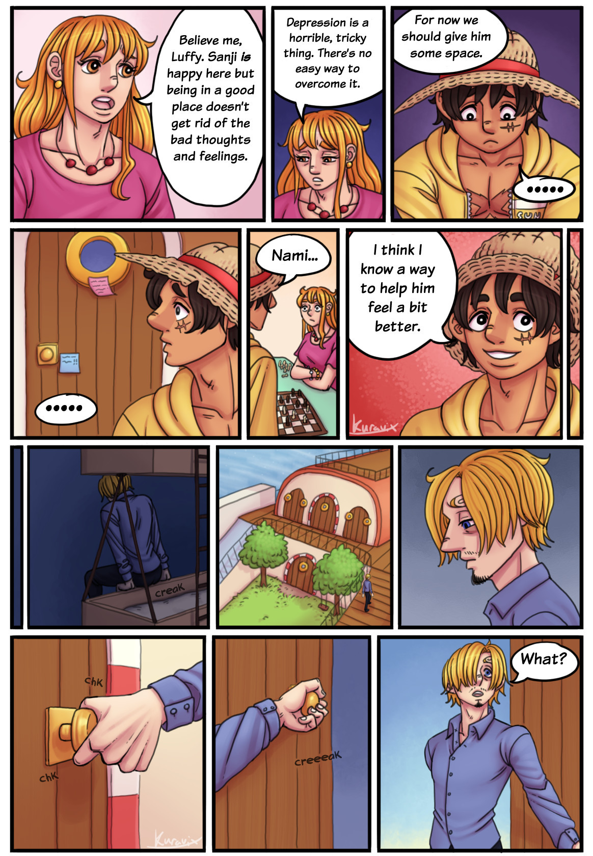 Nami assures Luffy Sanji is happy with them on the Sunny but depression is complicated and suggests they give Sanji some space. Luffy is sad and looks at the door Sanji left through which has post-it notes stuck to it. He tells Nami he has an idea to help Sanji feel a bit better.
Sanji wakes up in the morning and heads to the kitchen, still looking depressed. He opens the door and is surprised by what he sees.