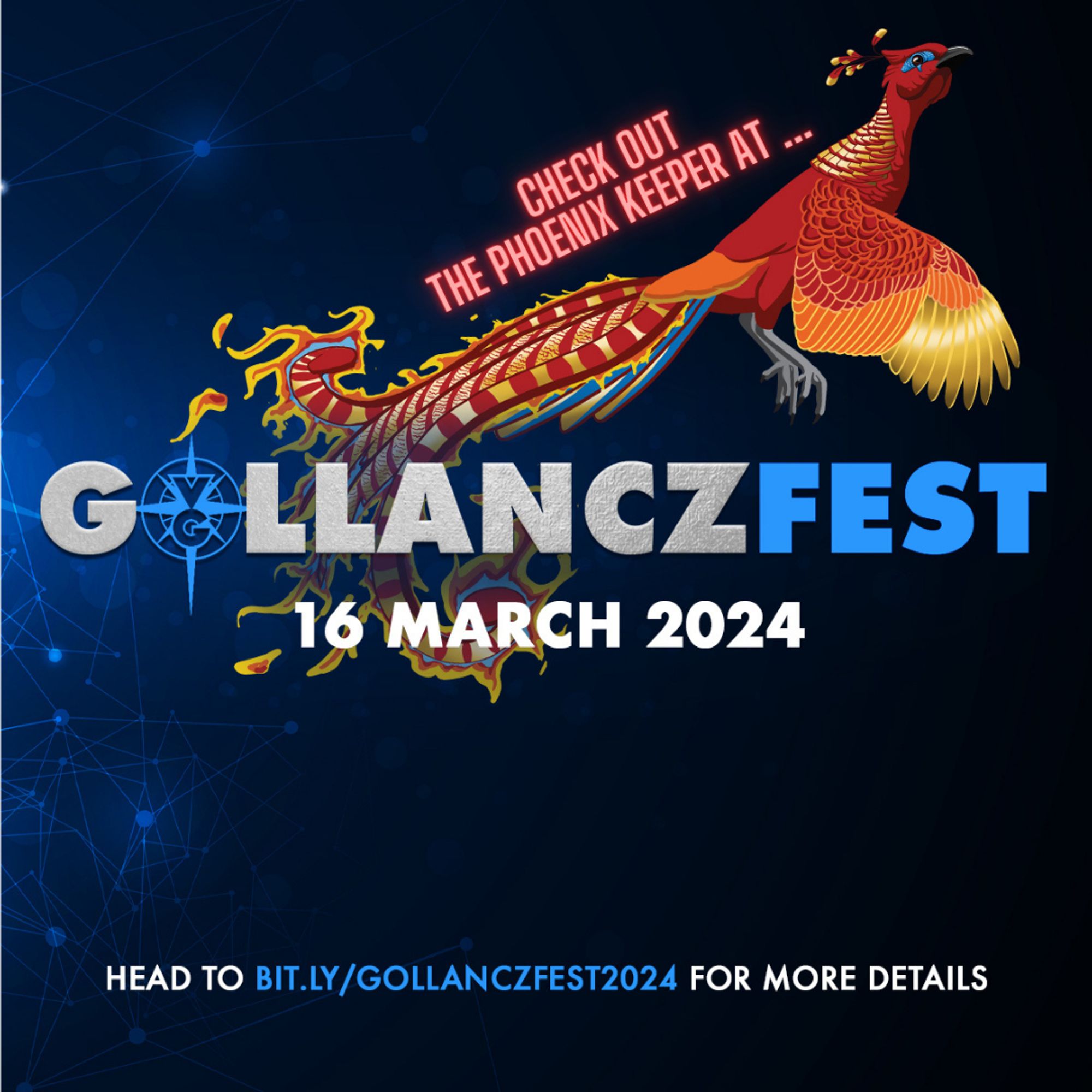 Black/blue background with the text: GollanczFest 16 March 2024. Head to bit.ly/gollanczfest2024 for more details. Behind the text is a red and gold phoenix in flight, her tail covered in flame.