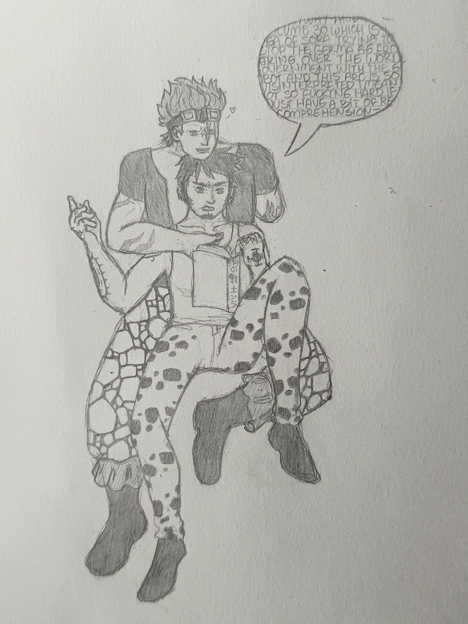 desenho em grafite do Eustass Kid e do Trafalgar Law de One Piece. os dois estão sentados com as pernas esticadas, o Law entre as pernas do Kid com a cabeça apoiada no peito dele enquanto lê. em mãos Law segura sua HQ favorita, Sora Guerreiro do Mar. Kid está com o queixo apoiado no topo da cabeça do Law, abraçando ele por trás enquanto Law fala sobre Sora para ele. vindo de Law tem um balão de texto transbordando de palavras, mostrando o Law tagarelando faz tempo sobre o assunto.