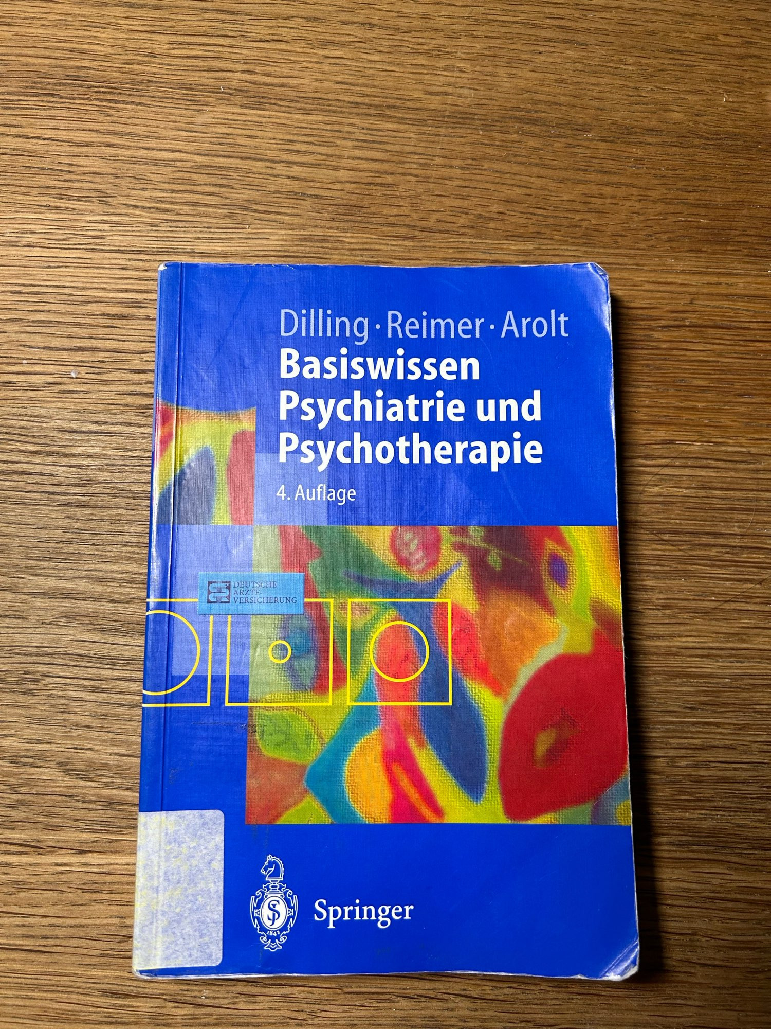 „Basiswissen Psychatrie und Psychotherapie“ von H. Dilling, C. Reimer und V. Arolt