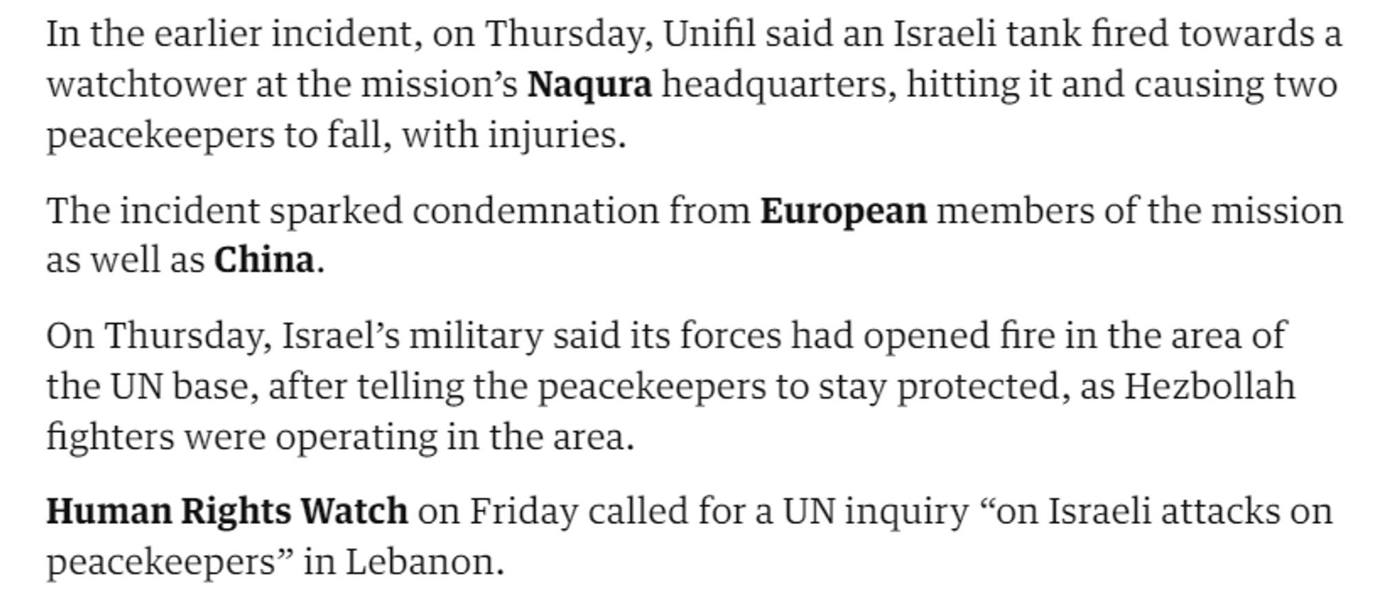 In the earlier incident, on Thursday, Unifil said an Israeli tank fired towards a watchtower at the mission’s Naqura headquarters, hitting it and causing two peacekeepers to fall, with injuries.

The incident sparked condemnation from European members of the mission as well as China.

On Thursday, Israel’s military said its forces had opened fire in the area of the UN base, after telling the peacekeepers to stay protected, as Hezbollah fighters were operating in the area.

Human Rights Watch on Friday called for a UN inquiry “on Israeli attacks on peacekeepers” in Lebanon. 