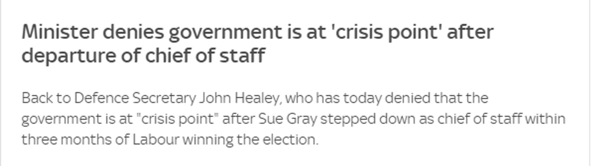 Minister denies government is at 'crisis point' after departure of chief of staff

Back to Defence Secretary John Healey, who has today denied that the government is at "crisis point” after Sue Gray stepped down as chief of staff within three months of Labour winning the election. 