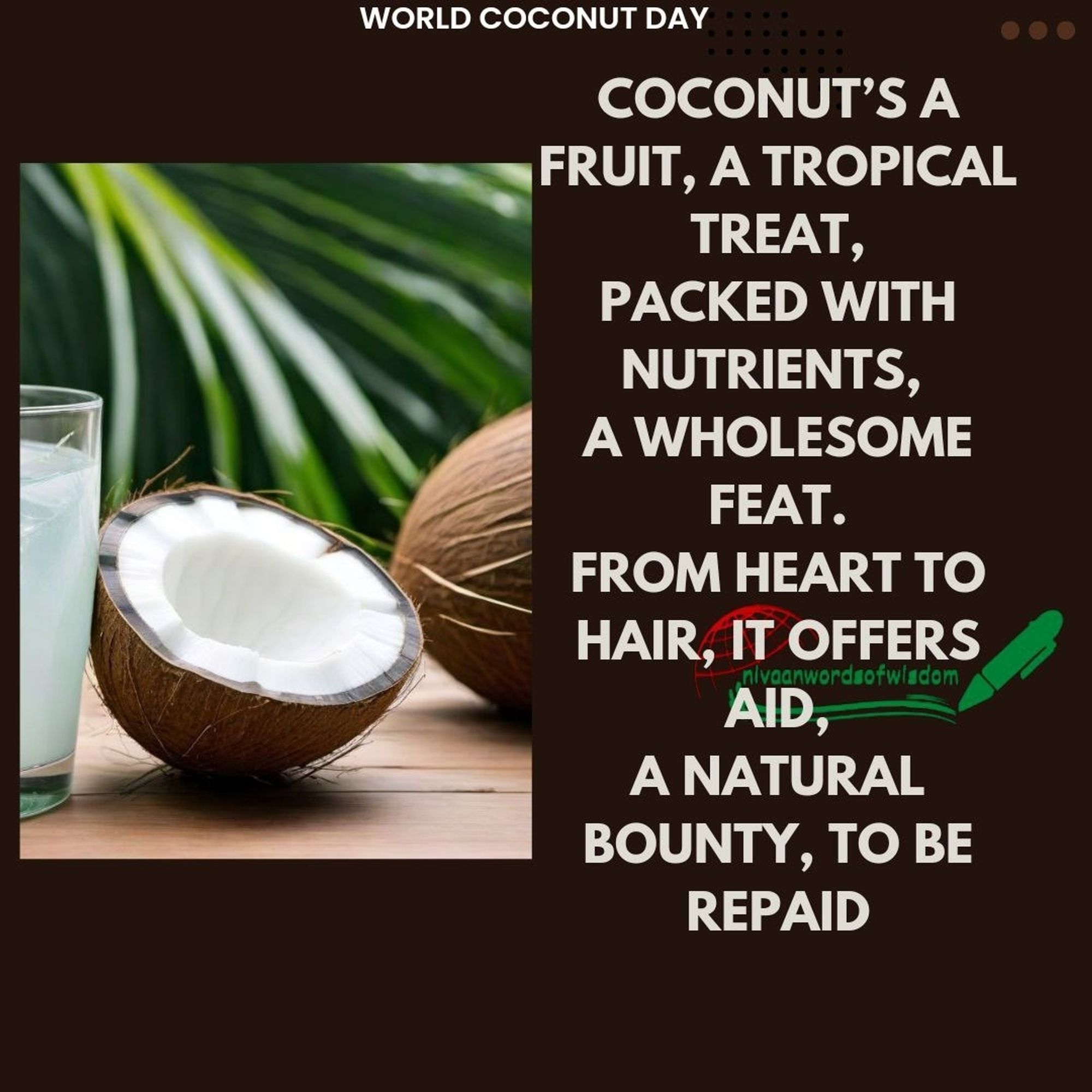 WORLD COCONUT DAY PROSE WITH COCONUT AND COCONUT WATER IN THE IMAGE