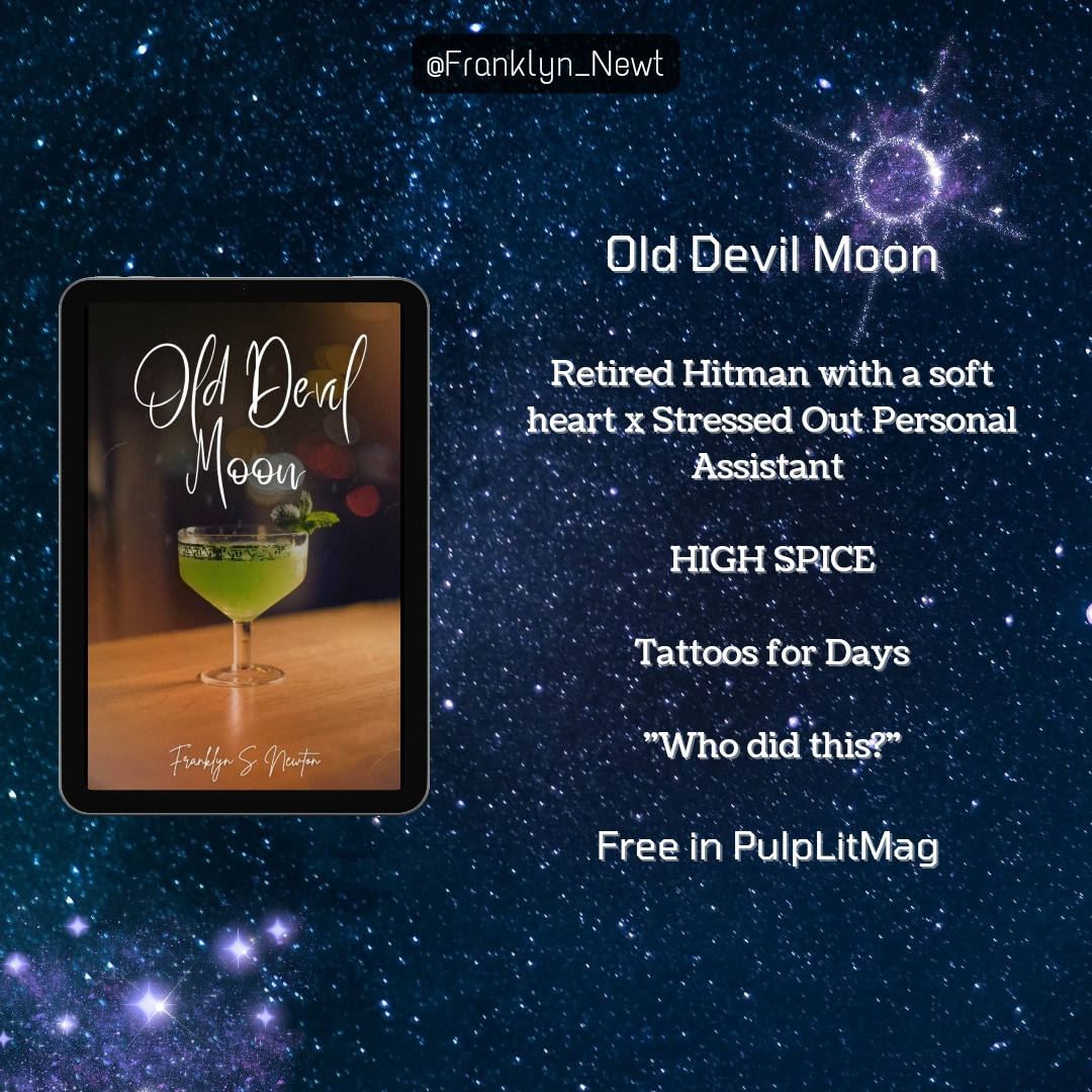 Old devil moon free in pulplitmag. Retired hitman with a soft heart x stressed out personal assistant, high spice, tattoos for days, who did this?