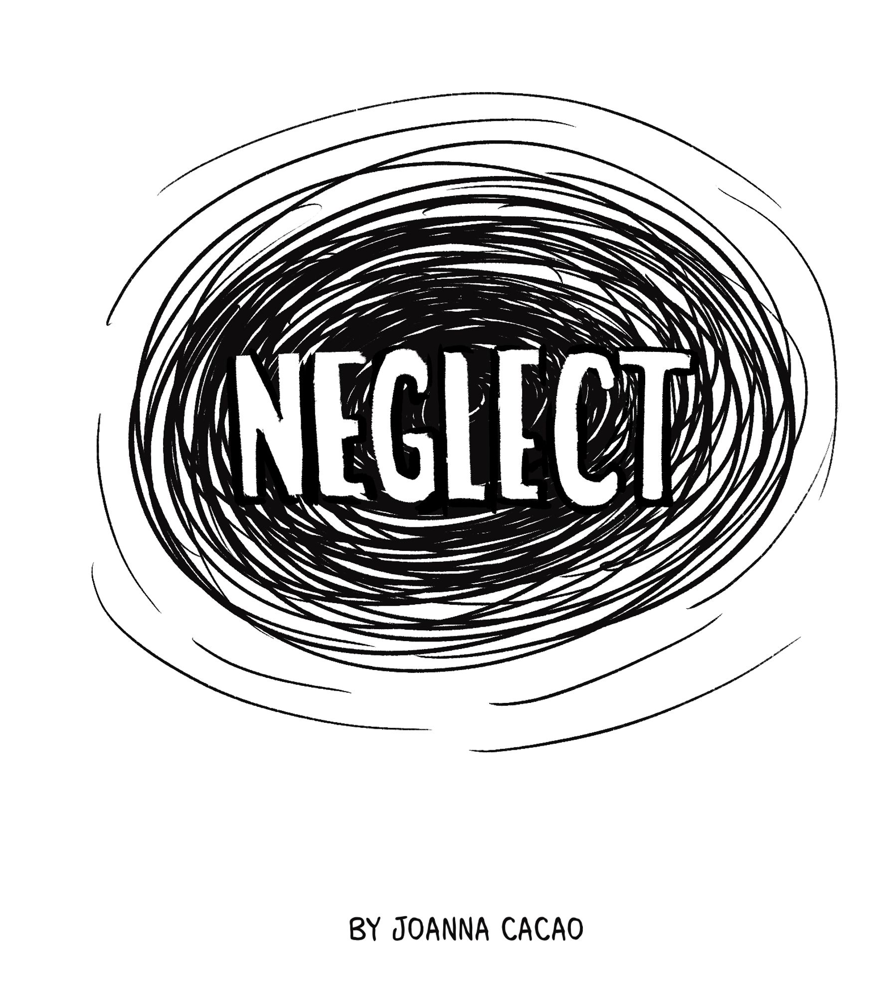 Neglect by Joanna Cacao