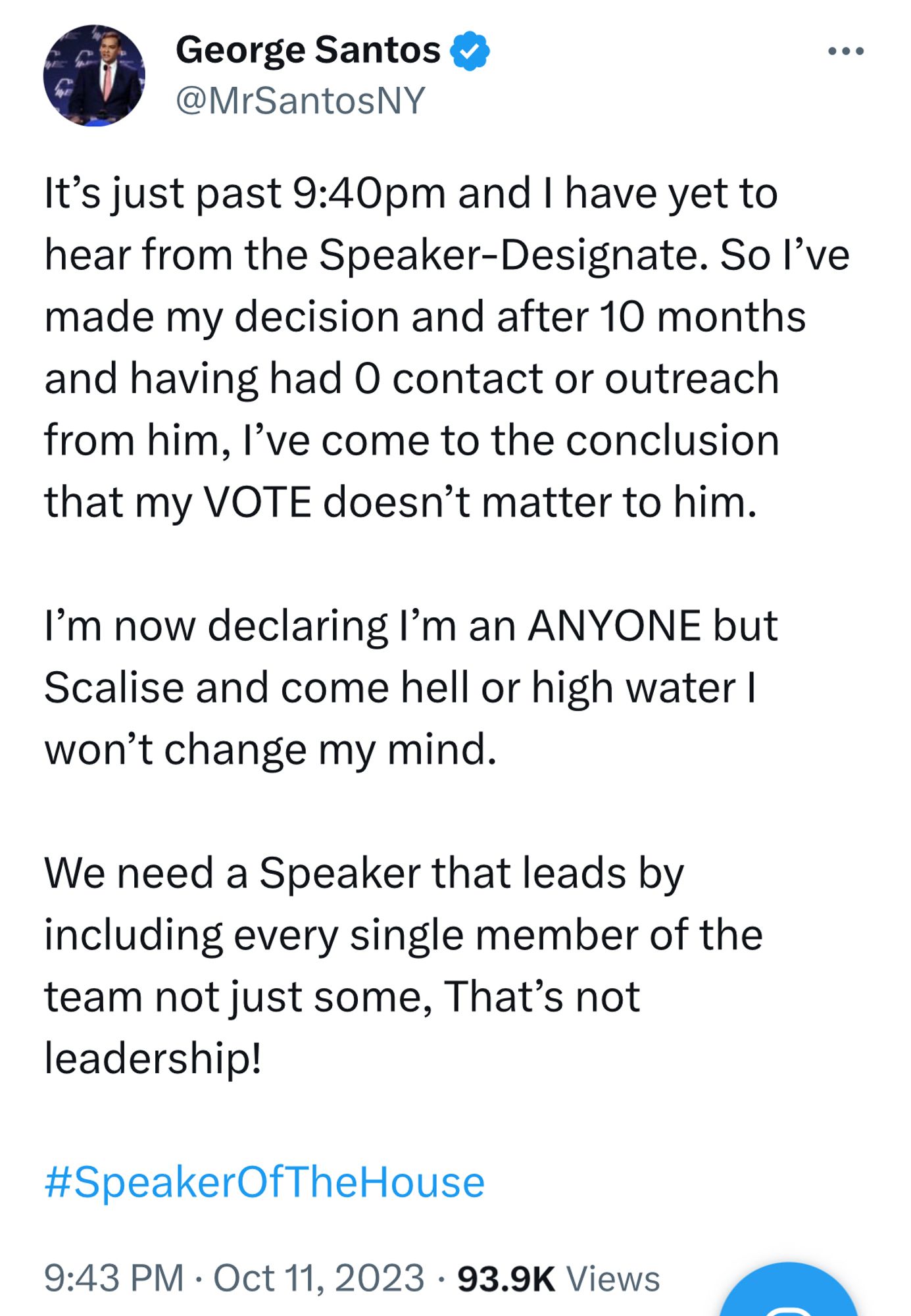 Tweet from Santos whining that he hasn't heard from Steve Scalise and therefore he will not vote for him and "come hell or high water I won't change my mind."