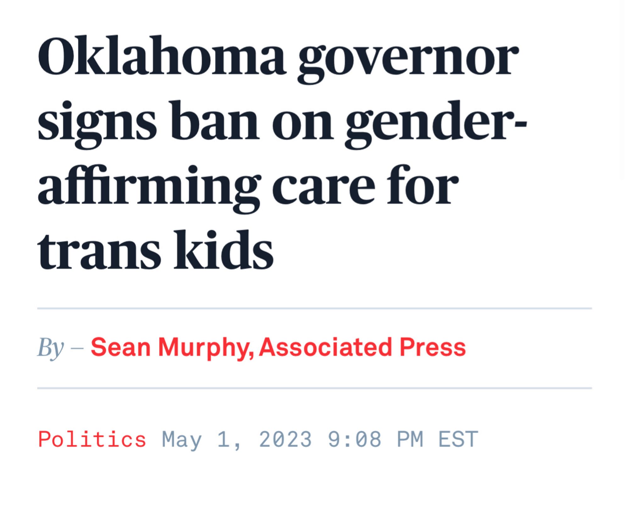 Headline: "Oklahoma governor signs ban on gender affirming care for trans kids"