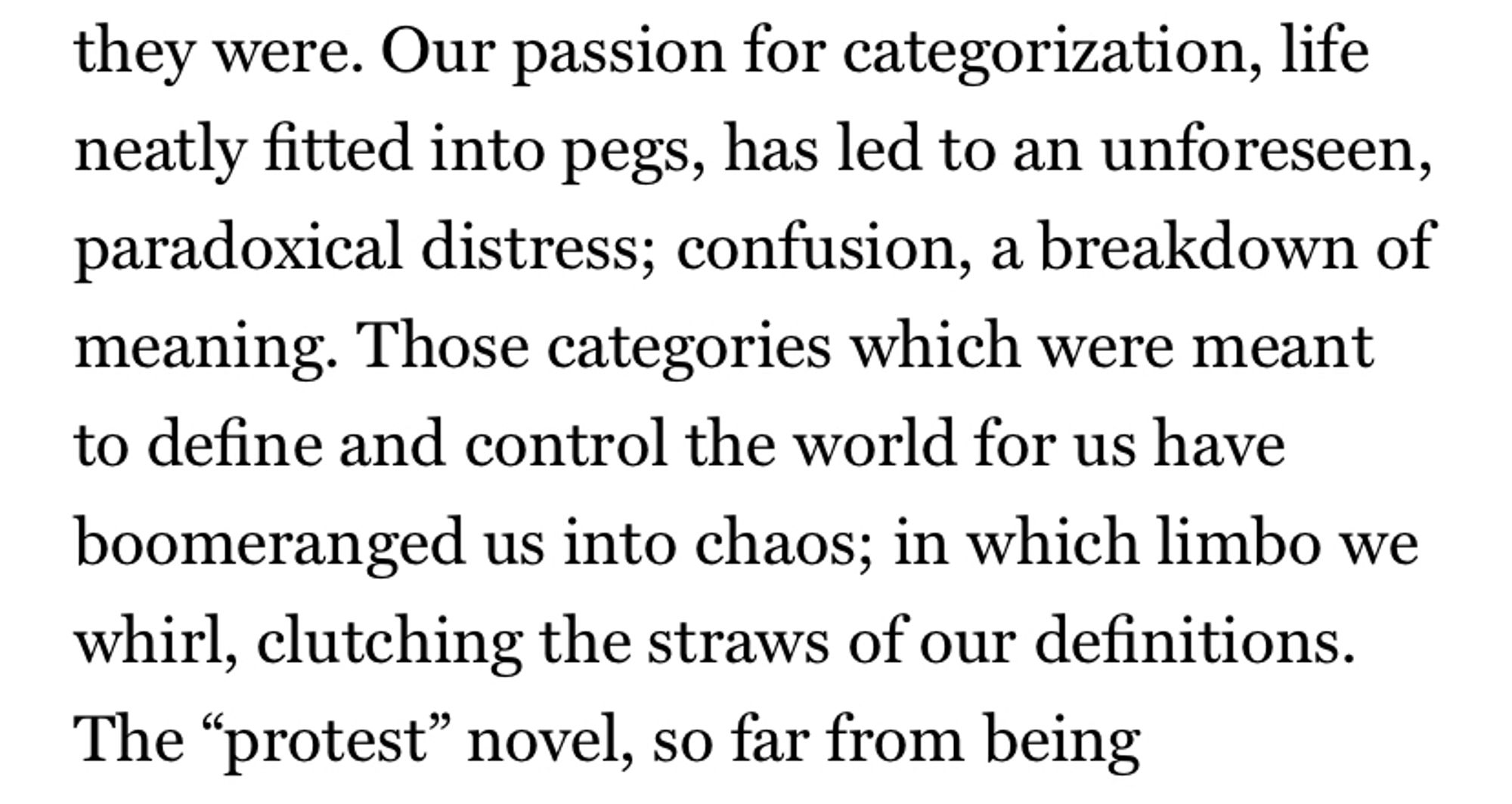 Screenshot of the linked page showing the excerpted text: “Our passion for categorization, life neatly fitted into pegs, has led to an unforeseen, paradoxical distress; confusion, a breakdown of meaning. Those categories which were meant to define and control the world for us have boomeranged us into chaos; in which limbo we whirl, clutching the straws of our definitions.”