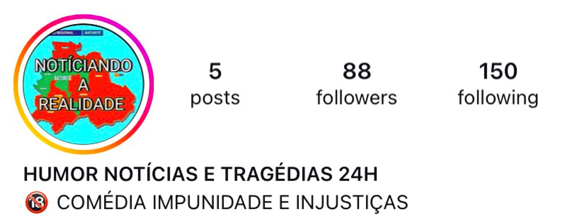 conta do instagram “humor notícias e tragédias 24h. Descrição: comédia impunidade e injustiças”