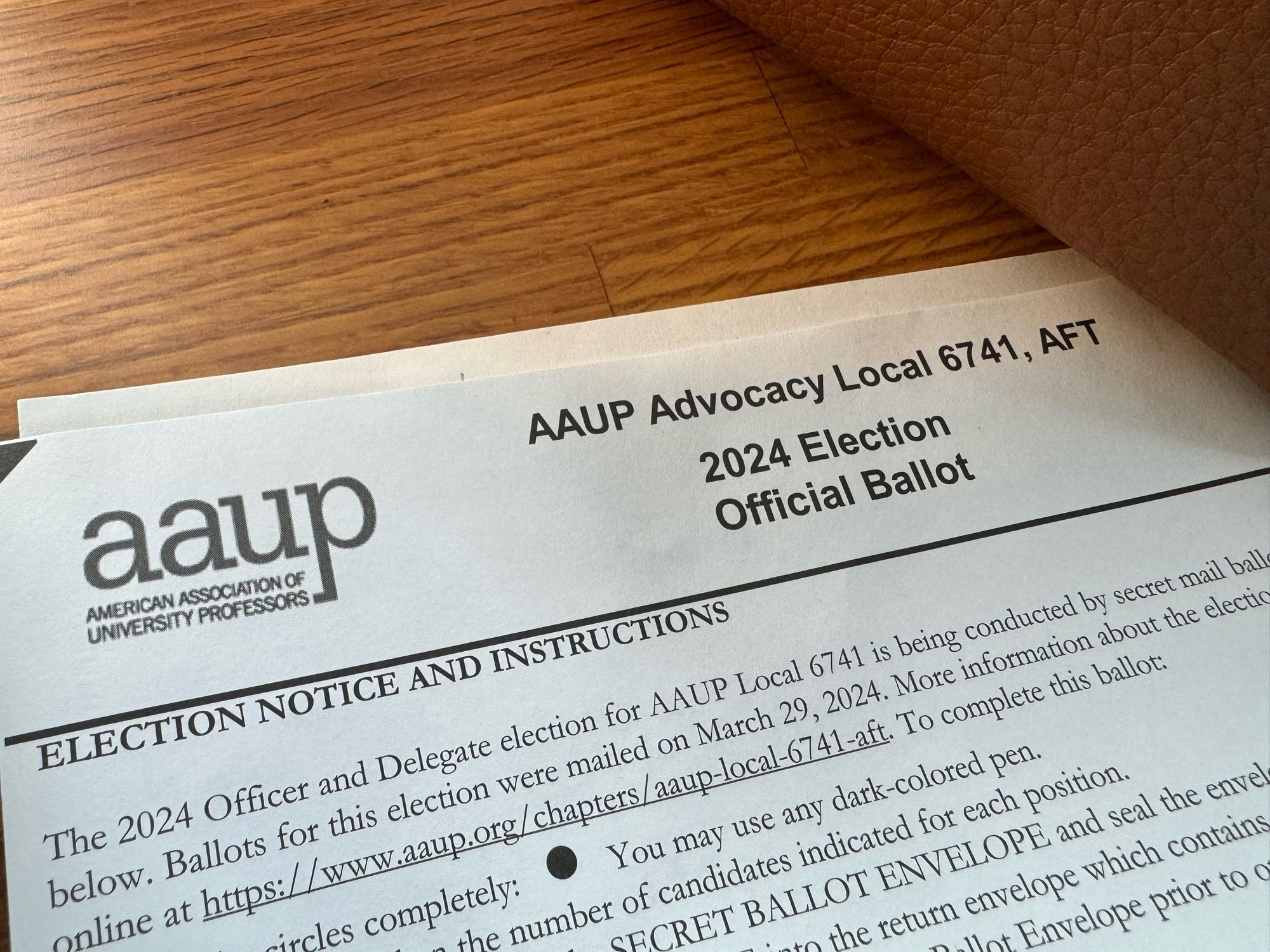 My official election ballot for the 2024 AAUP Advocacy Local 6741 election. Because I work at a private university we are are not permitted a union but our AAUP chapter serves as an advocacy organization and in 2022 AAUP formally affiliated with the American Federation of Teachers, AFL-CIO. We now get to vote for AAUP Officers and Delegates.