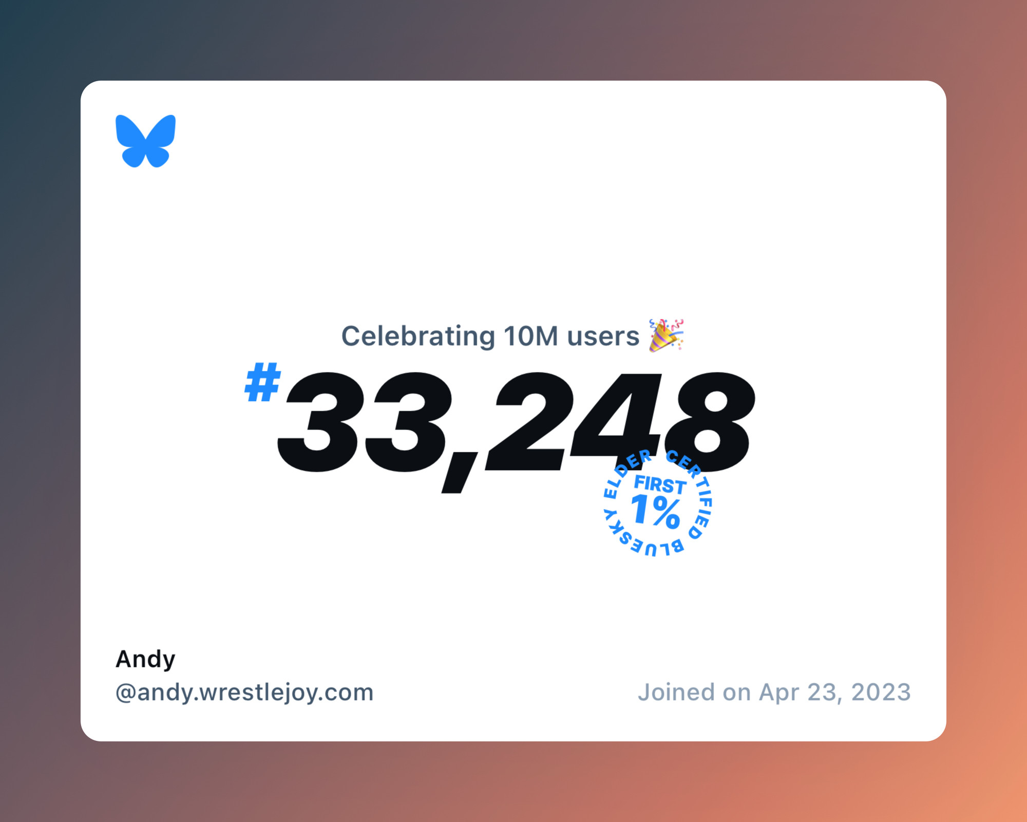 A virtual certificate with text "Celebrating 10M users on Bluesky, #33,248, Andy ‪@andy.wrestlejoy.com‬, joined on Apr 23, 2023"