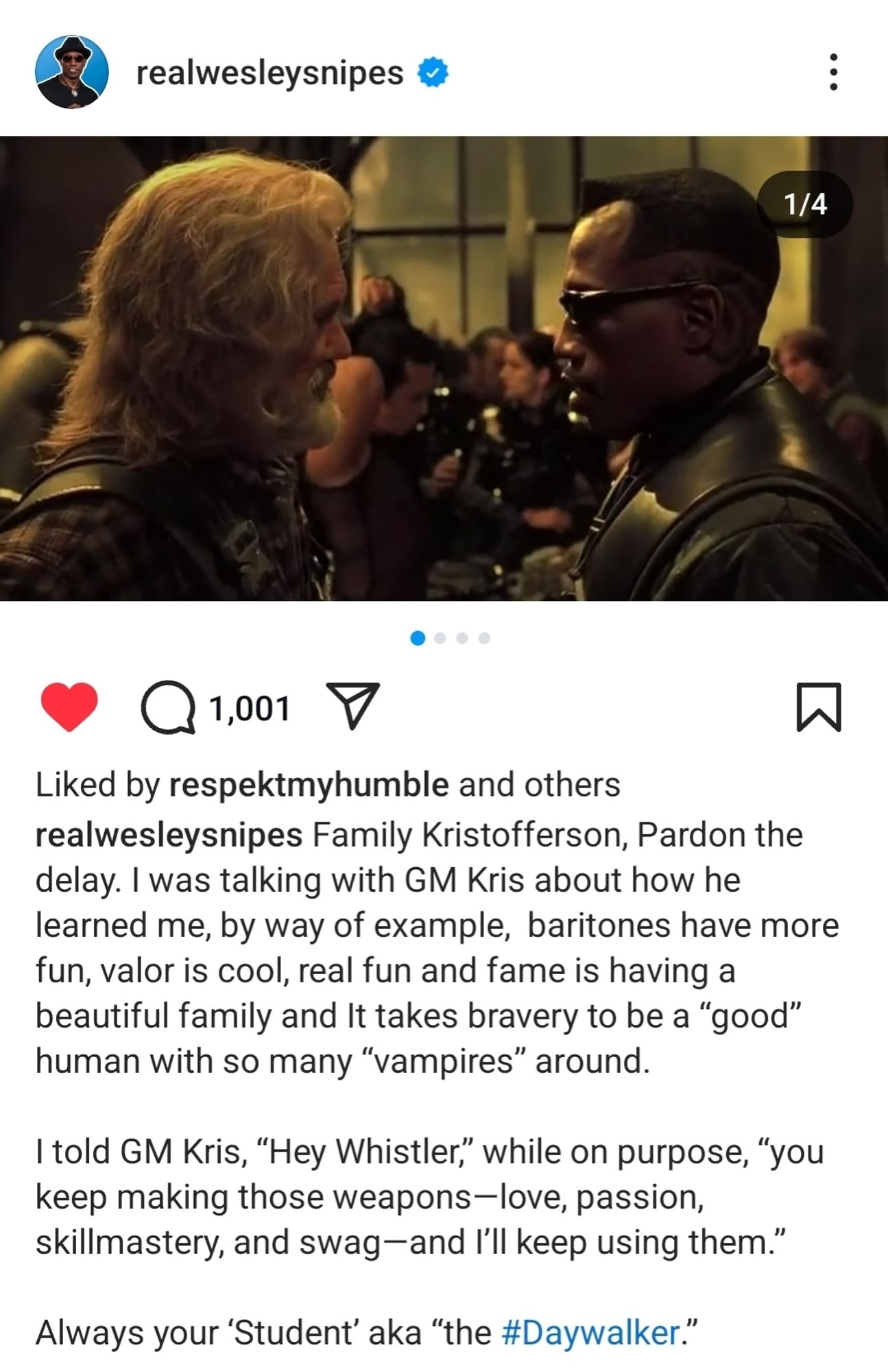 Screenshot from Wesley Snipes's Instagram. There is an image of himself and Krist Kristofferson from the Blade movies. Caption reads: Family Kristofferson, Pardon the delay. I was talking with GM Kris about how he learned me, by way of example, baritones have more fun, valor is cool, real fun and fame is having a beautiful family and it takes bravery to be a "good" human with so many "vampires" around. I told GM Kris, "Hey Whistler," while on purpose, "you keep making those weapons - love, passion, skillmastery, and swag - and I'll keep using them." Always you 'Student' aka "the #Daywalker."