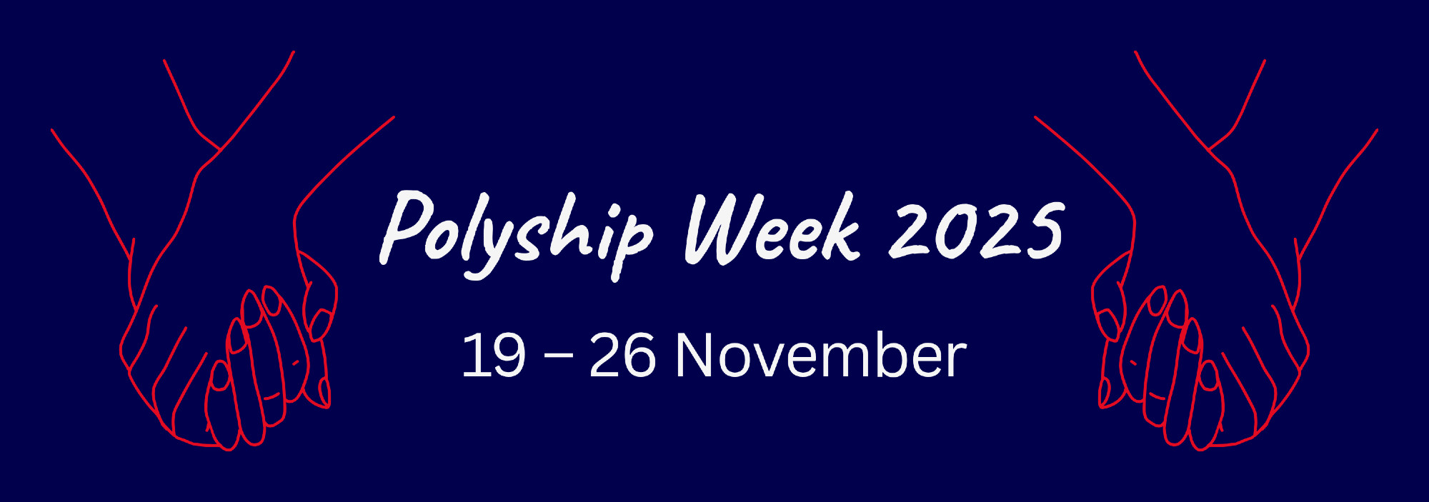 banner that reads "Polyship Week 2025: 19 – 26 November" with a set of held hands on each side
