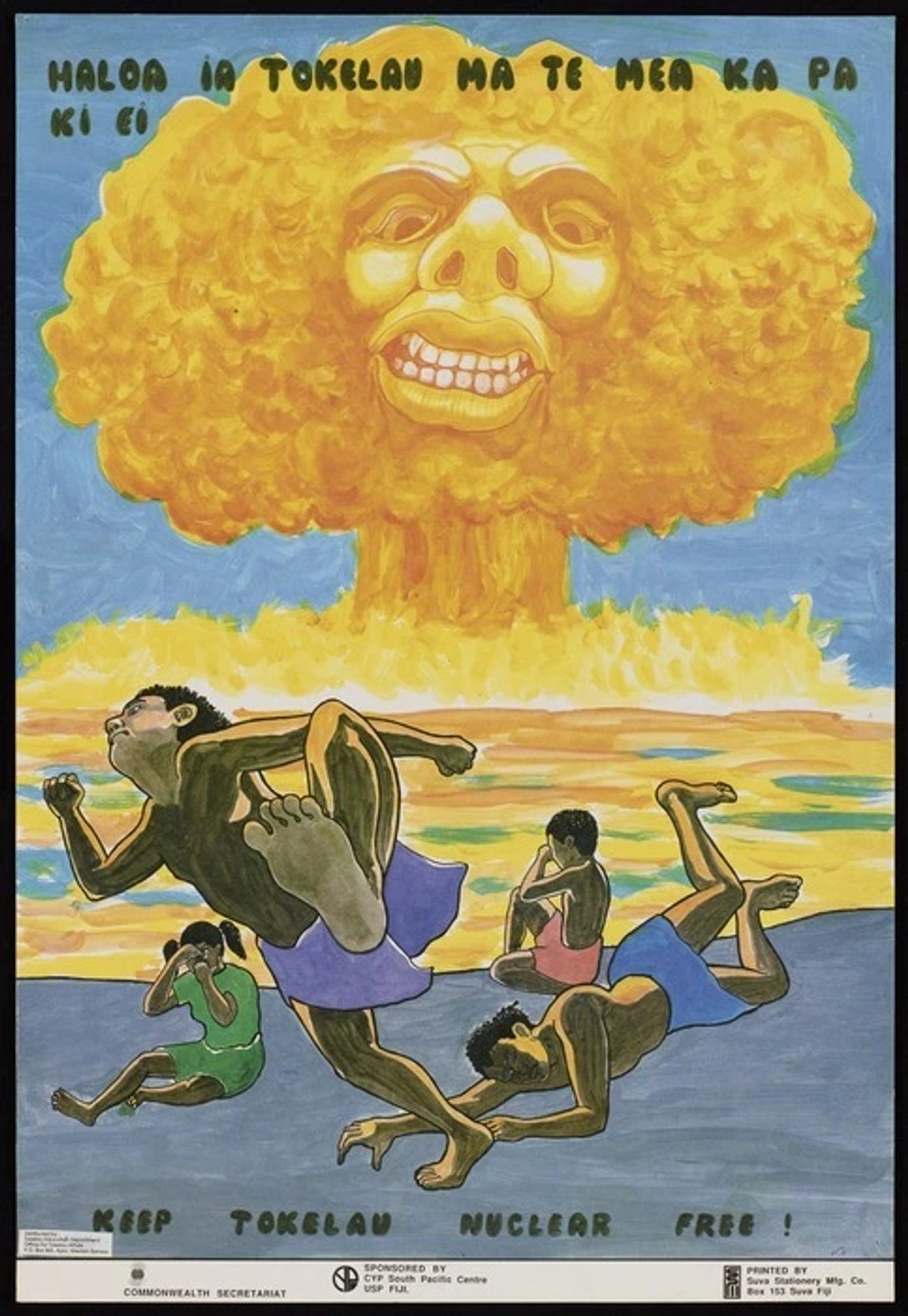     Poster shows an illustration of four Tokelauans reacting to the appearance of a giant orange mushroom cloud with a face, above the horizon. Text at lower left indicates that the poster was distributed by Tokelau Education Department, Office for Tokelau Affairs, PO Box 865, Apia, Western Samoa 