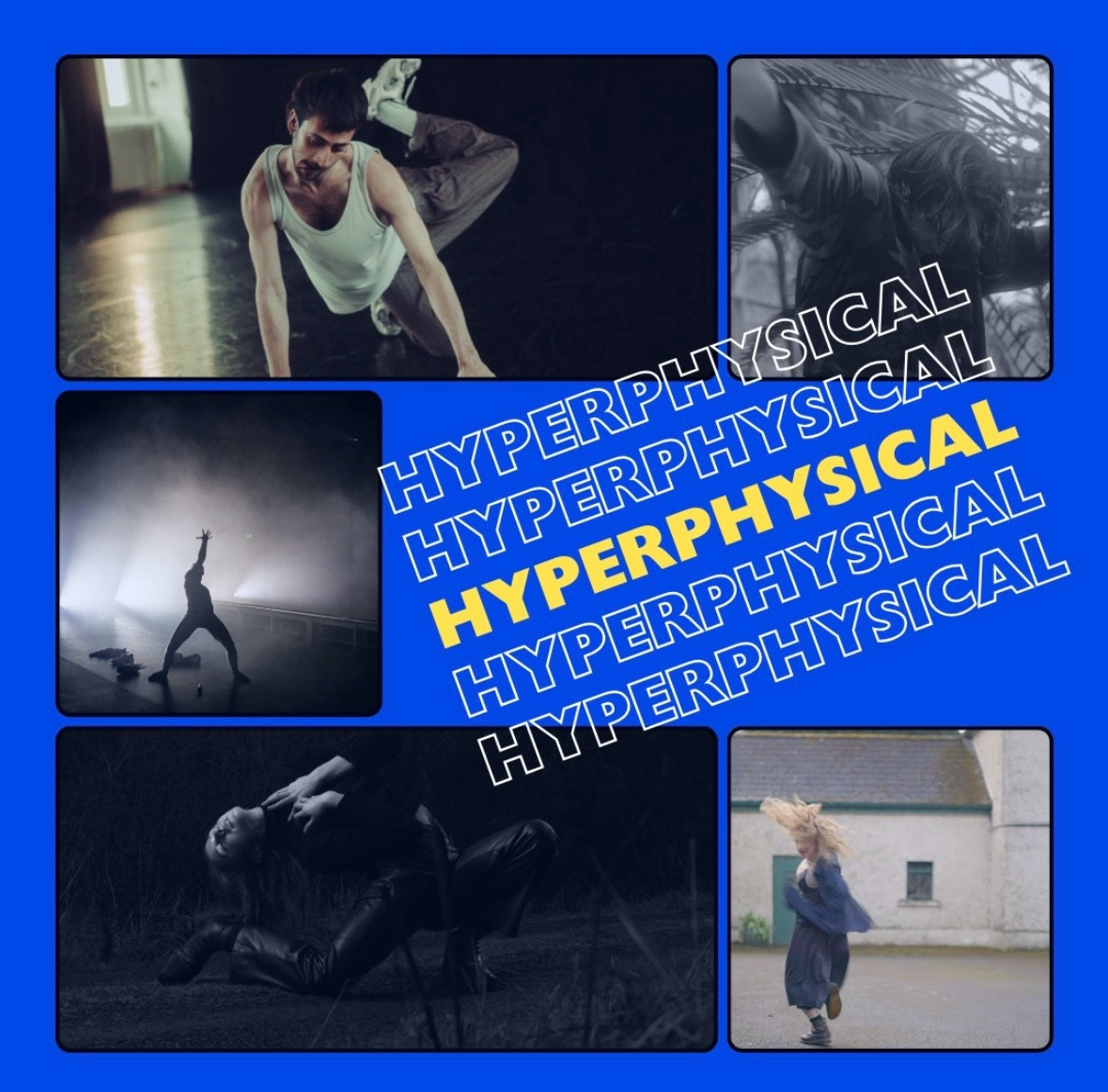 Five images of dancers performing various movements, arranged around the word "HYPERPHYSICAL" repeated multiple times in different colors and styles on a blue background