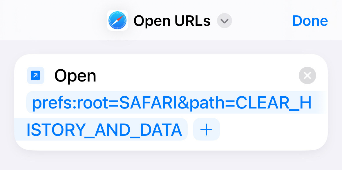 Open URLS

Open
prefs:root=SAFARI&path=CLEAR_H
ISTORY_AND_DATA +

(Shortcut url)