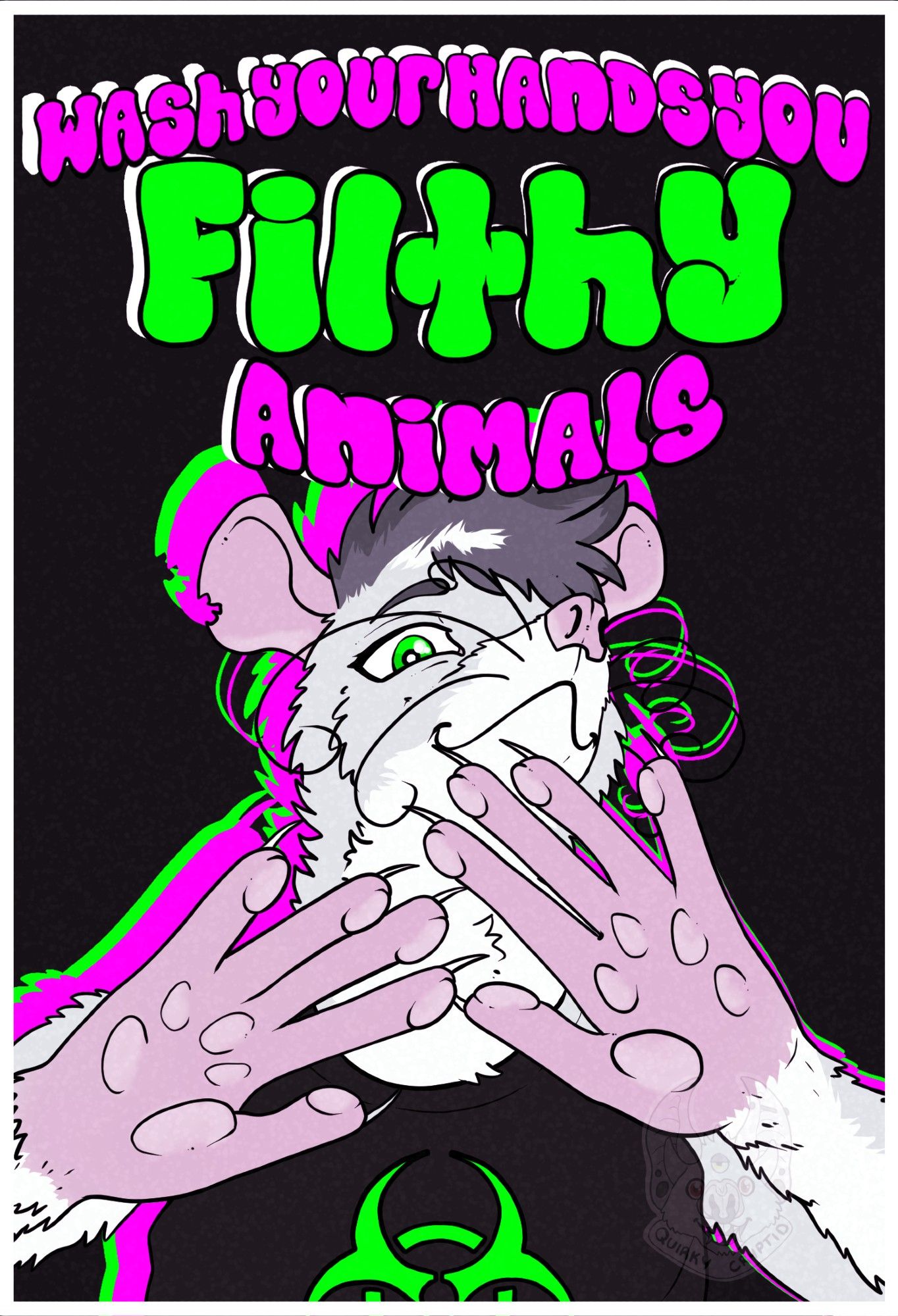 An illutration of an anthro rat with their hands in the front of the frame. A banner overtop in bright bubble letters says: Wash your hands you filthy animals