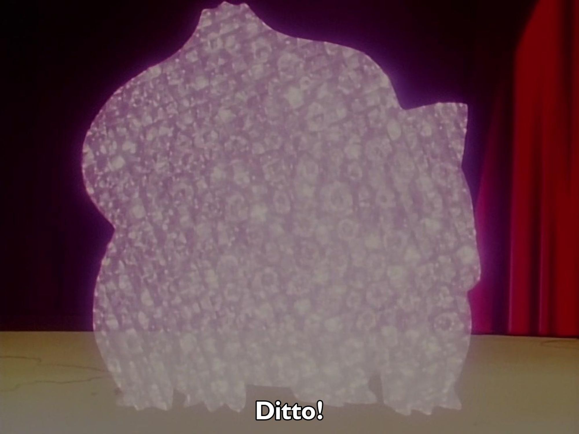 Pokemon - Season 1 Episode 37 - Ditto's Mysterious Mansion
Frame 471/2351
Caption: Ditto!

Timestamp: 00:05:09