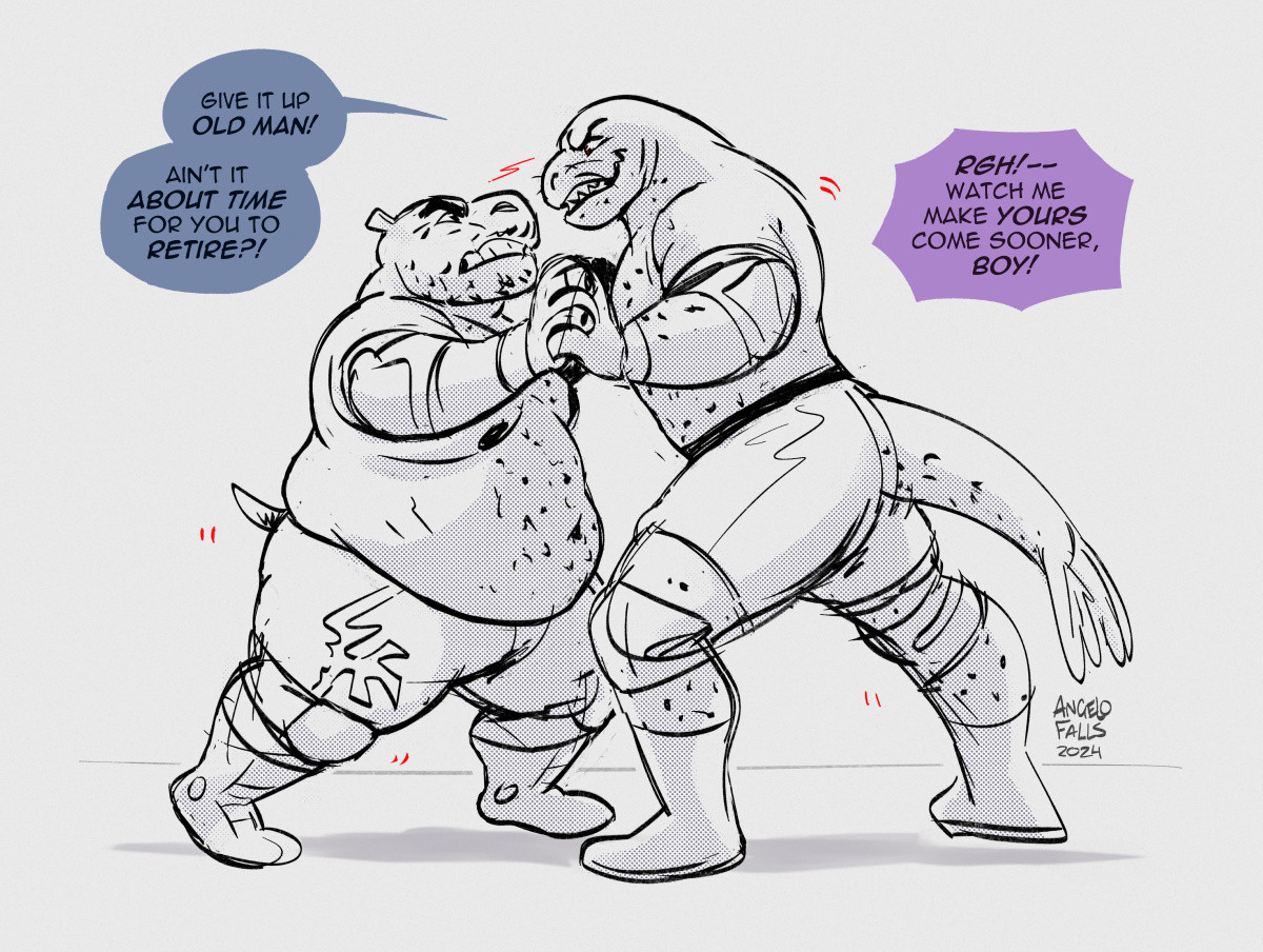 A sketch drawing of a male anthro Hippo (Sergio Ramirez) and a trans male anthro leopard seal (Ray Maximus) face to face grappling each other with their hands, using as much force as possible

(Dialogue)
Ray (Menacingly): "Give it up, Old Man! Ain't it about time for you to retire?!"

Sergio: "RGH!- Watch me make yours come sooner, boy!"

Signed, AngeloFalls 2024