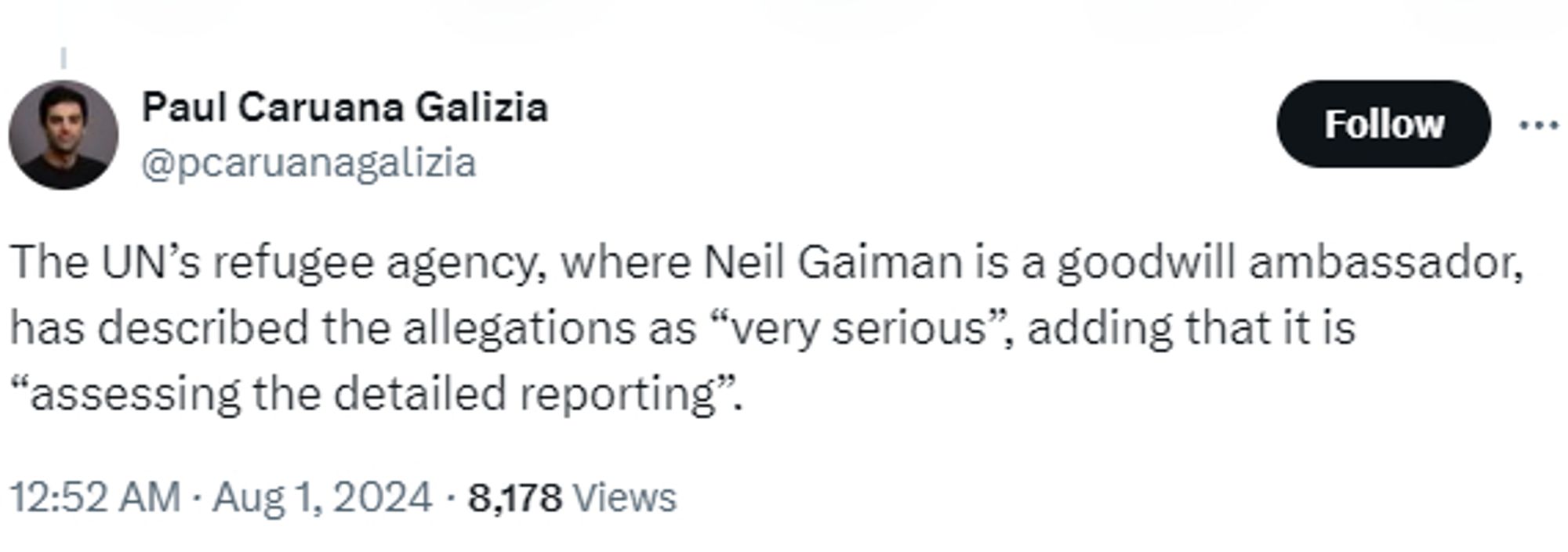 Screenshot of Paul Caruana Galizia's tweet on August 1, 2024: "The UN's refugee agency, where Neil Gaiman is a goodwill ambassador, has described the allegations as "very serious", adding that it is "assessing the detailed reporting".