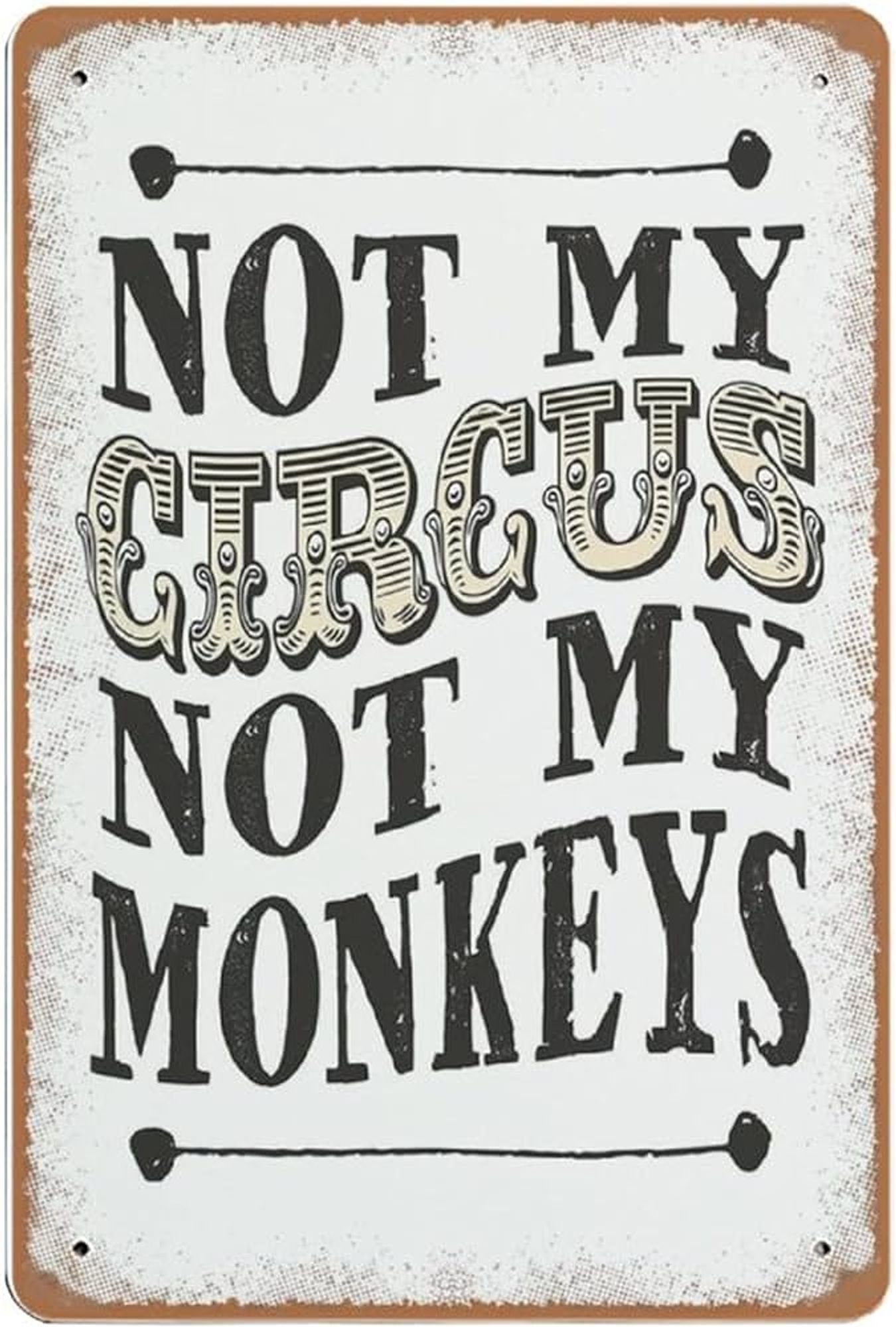 Not my circus, not my monkeys