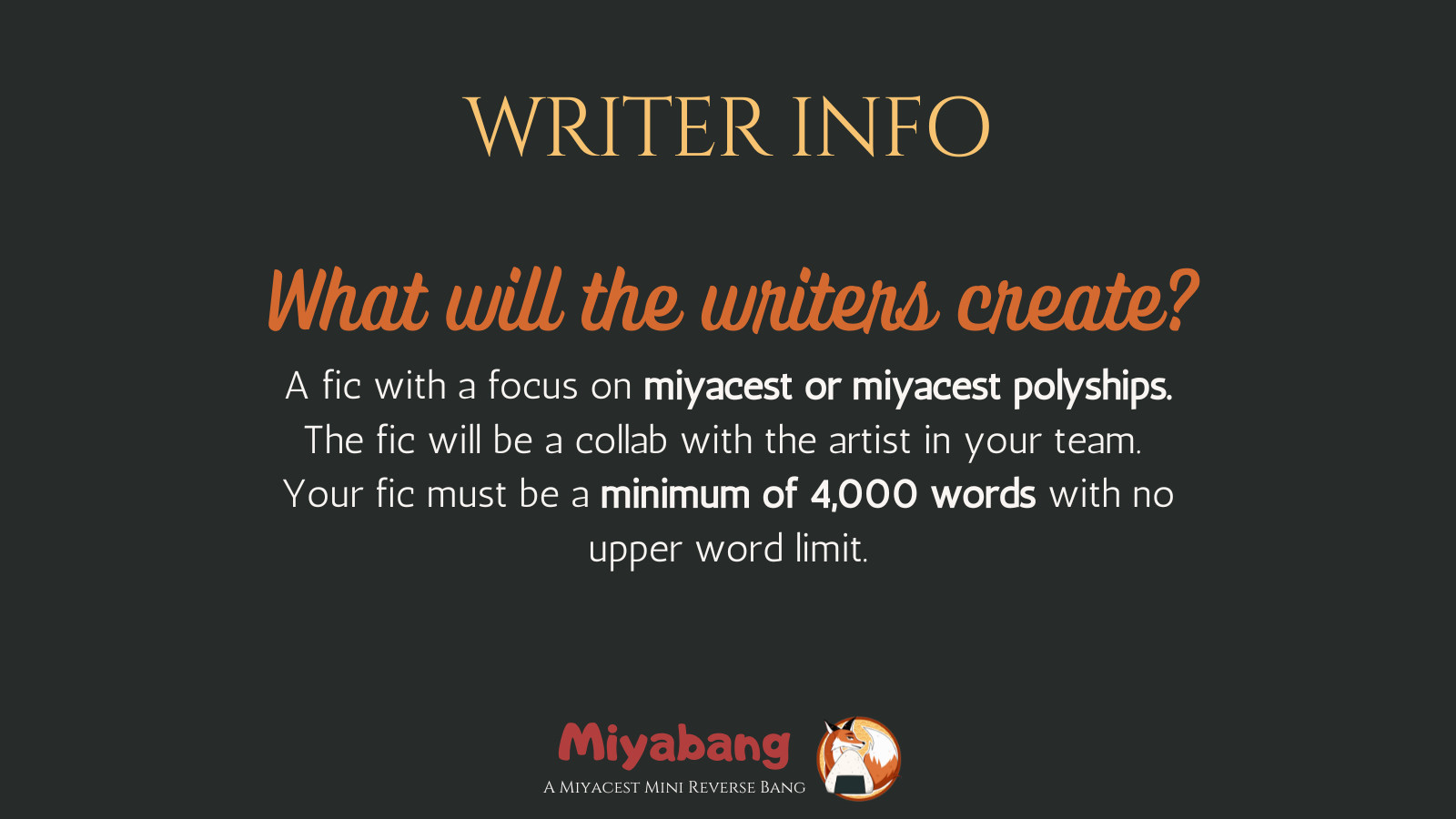 WRITER INFO:
What will the writers create?

A fic with a focus on miyacest or miyacest polyships.
The fic will be a collab with the artist in your team. 
Your fic must be a minimum of 4,000 words with no upper word limit.

Image: Fox and Onigiri logo for Miyabang - A miyacest mini reverse bang