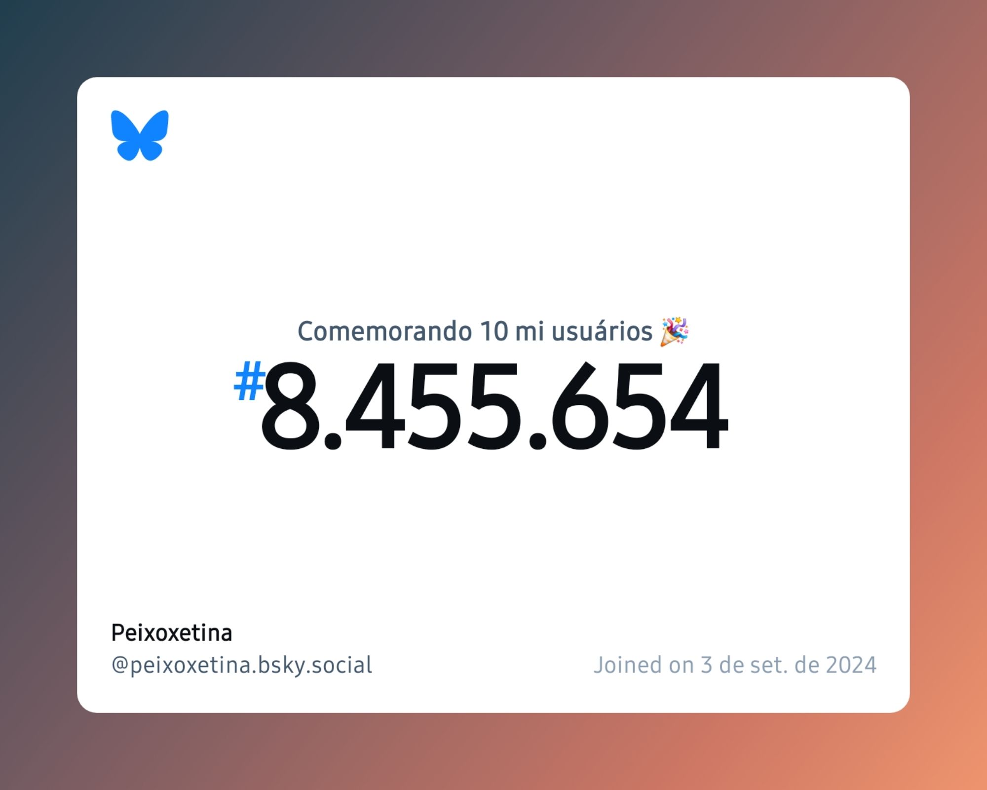 Um certificado virtual com o texto "Comemorando 10 milhões de usuários no Bluesky, #8.455.654, Peixoxetina ‪@peixoxetina.bsky.social‬, ingressou em 3 de set. de 2024"