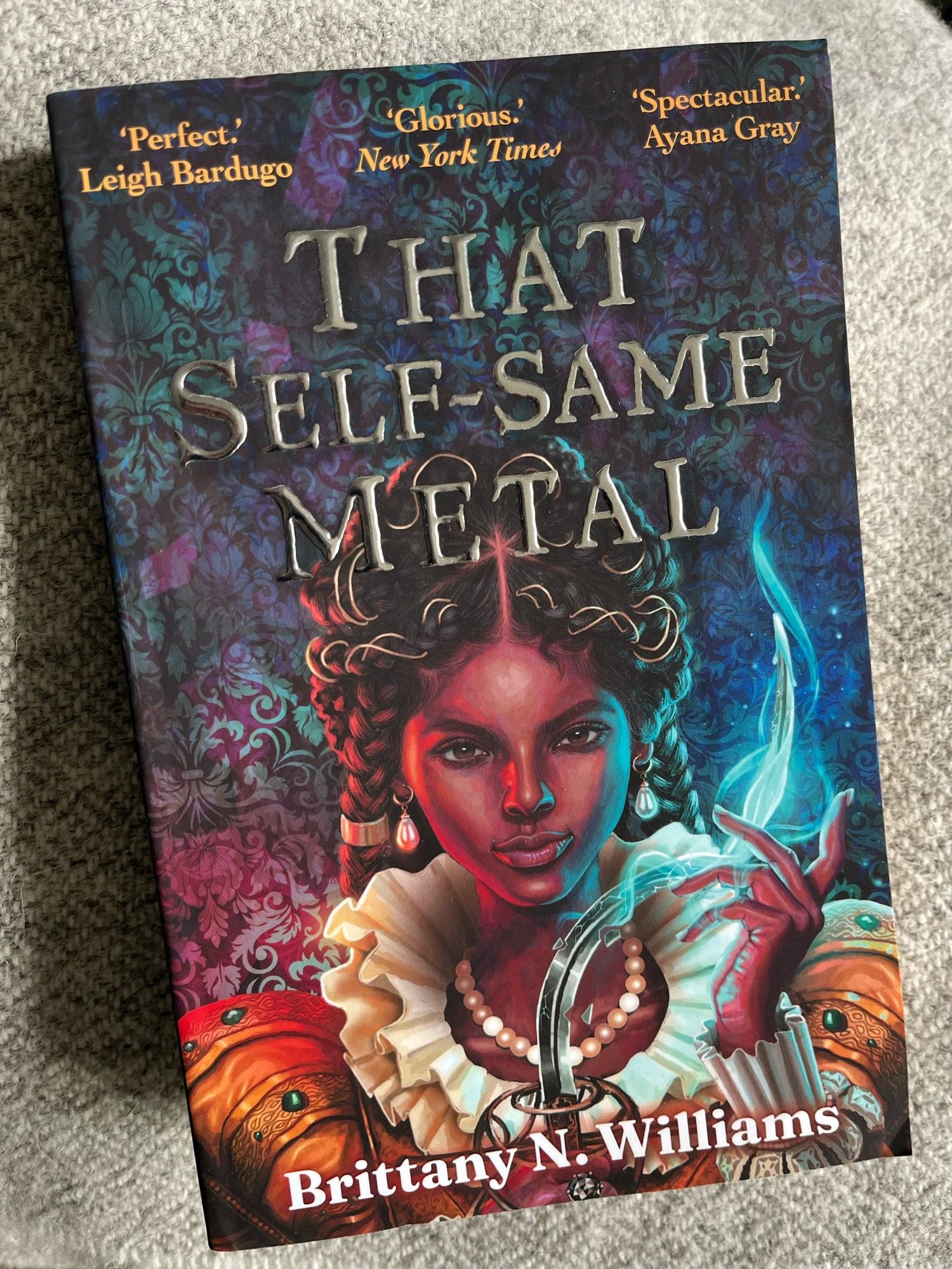 A photo of the UK copy of THAT SELF-SAME METAL by Brittany N. Williams.