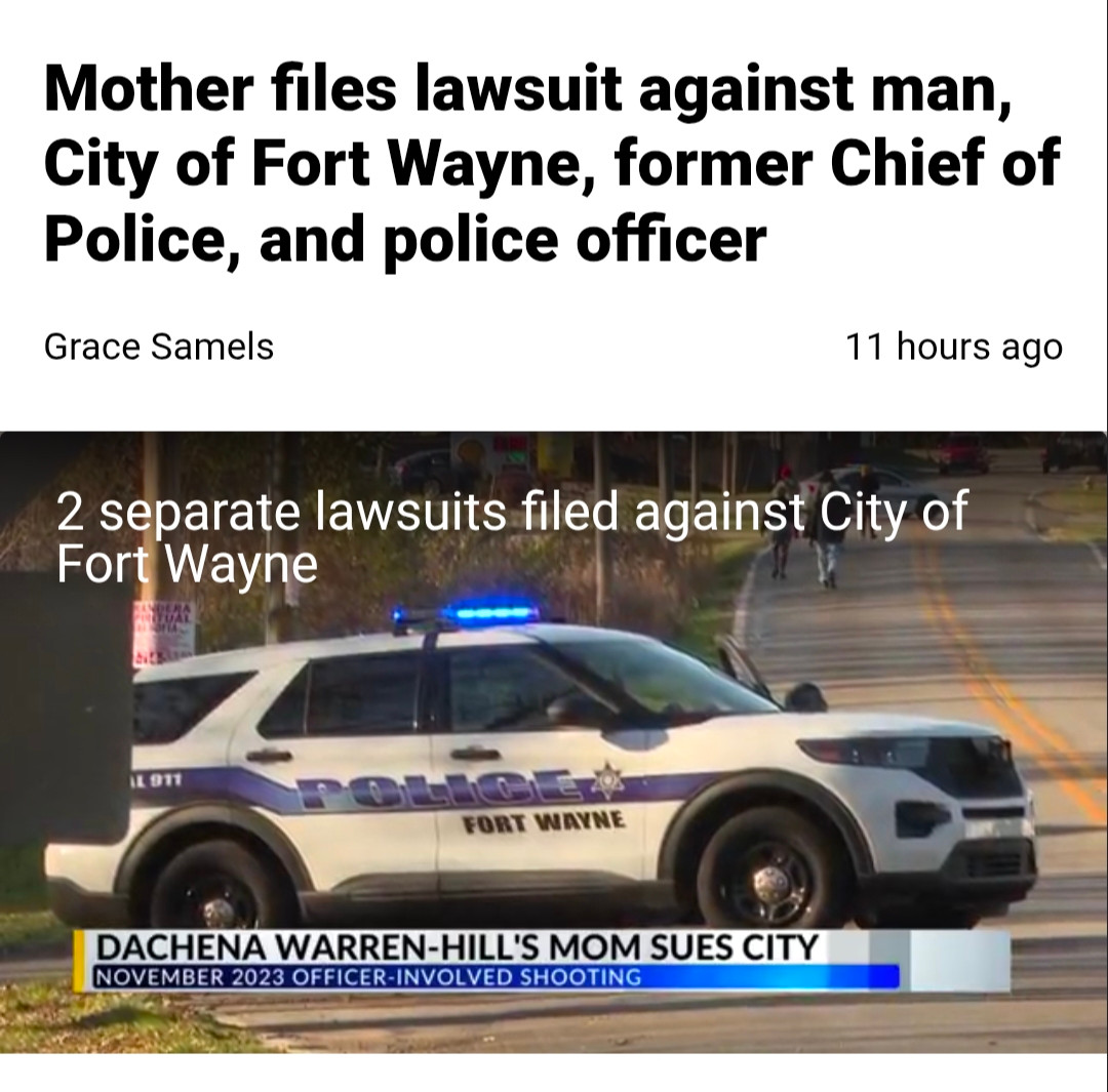 WANE 15 whose link cards hardly ever load properly, 11 hours ago: Mother files lawsuit against man, City of Fort Wayne, former Chief of police, and police officer, with a photo of a white FWPD SUV with its flashers on