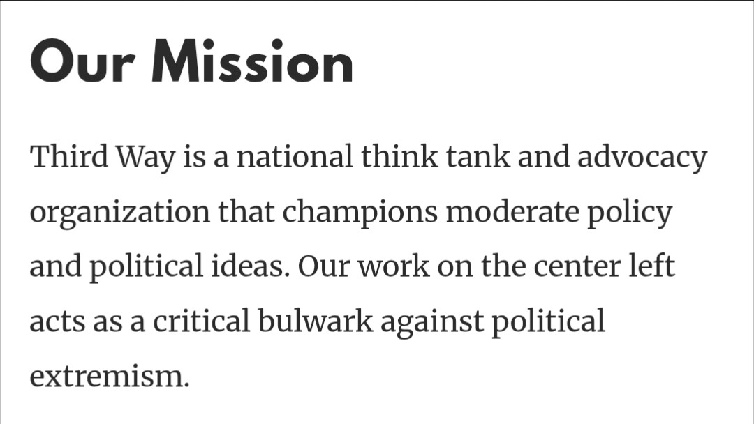 Third Way is a national think tank and advocacy organization that champions moderate policy and political ideas. Our work on the center left acts as a critical bulwark against political extremism.