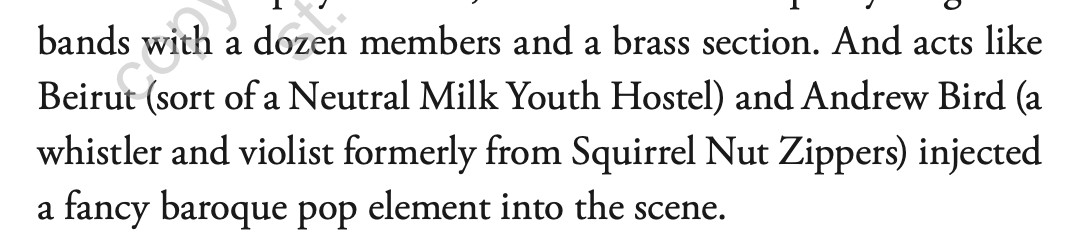 A passage from Chris DeVille's 'Such Great Heights' reading "And acts like Beirut (sort of a Neutral Milk Youth Hostel) and Andrew Bird (a whistler and violinist formerly from Squirrel Nut Zippers) injected a fancy baroque pop element into the scene."