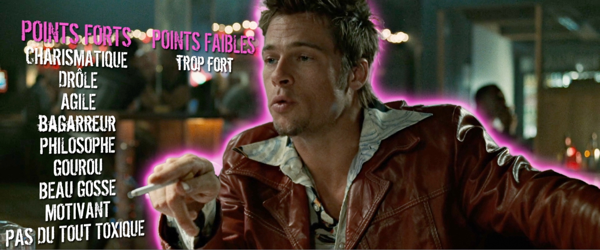 Tyler Durden dans le meme point faible trop fort