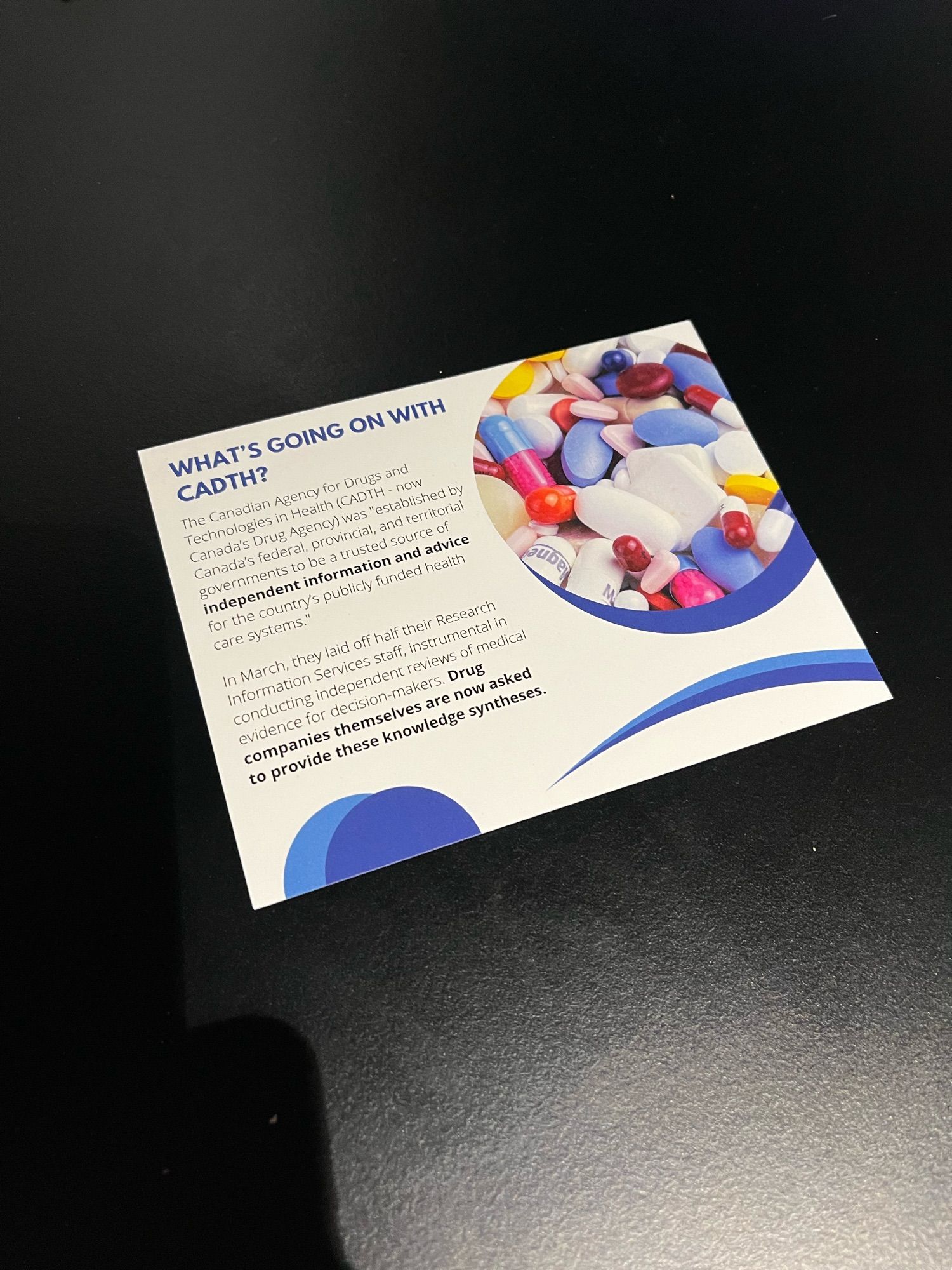 Card with information about changes at CADTH. Full information here: https://www.change.org/p/canadians-need-independent-information-and-evaluation-of-drugs