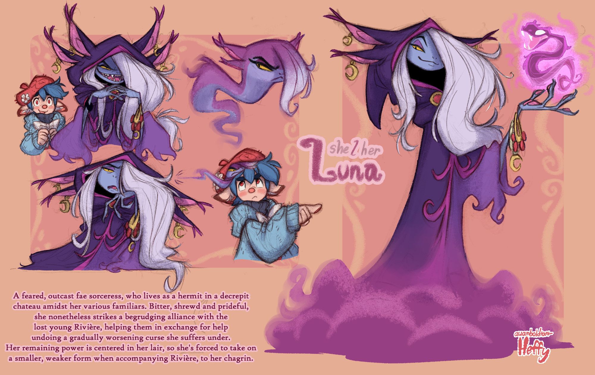 Luna
[she/her]
"A feared, outcast fae sorceress, who lives as a hermit in a decrepit chateau amidst her various familiars.
Bitter, shrewd and prideful, she nonetheless strikes a begrudging alliance with the lost young Rivière, helping them in exchange for help
undoing a gradually worsening curse she suffers under.
Her remaining power is centered in her lair, so she's forced to take on a smaller, weaker form when accompanying Rivière, to her chagrin."
Luna is a tall, imposing inhuman and vaguely cat-like figure with greyish-blue skin, yellow eyes, spindly paw-padded hands, wild white hair, and four long ears that appear to grow out of her cloak's hood. Her cloak fades into a mysterious purple fog at the bottom. She wears various sorts of arcane-looking jewelry. In her hand, she conjures a purple serpent of flame. The art gives the impression of a sinister but haughty character. She's depicted in some drawings in a much smaller, snakelike form herself, which she appears displeased about.