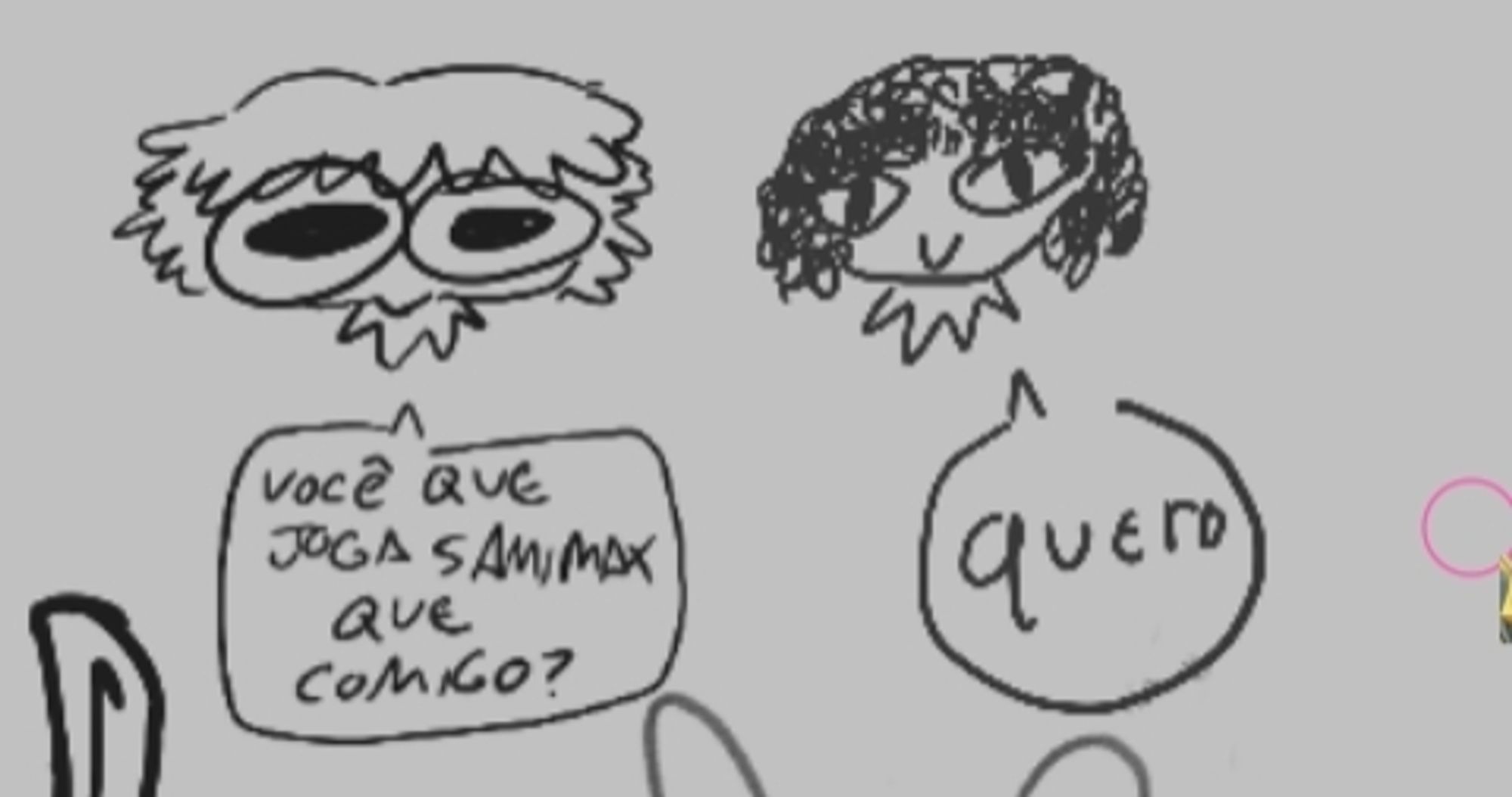 Dois bonequinhos bem pequenininhos falando "você que joga samimax que comigo?" "Quero", eles representam os artistas. Por @grisboings e @mallowscribbles