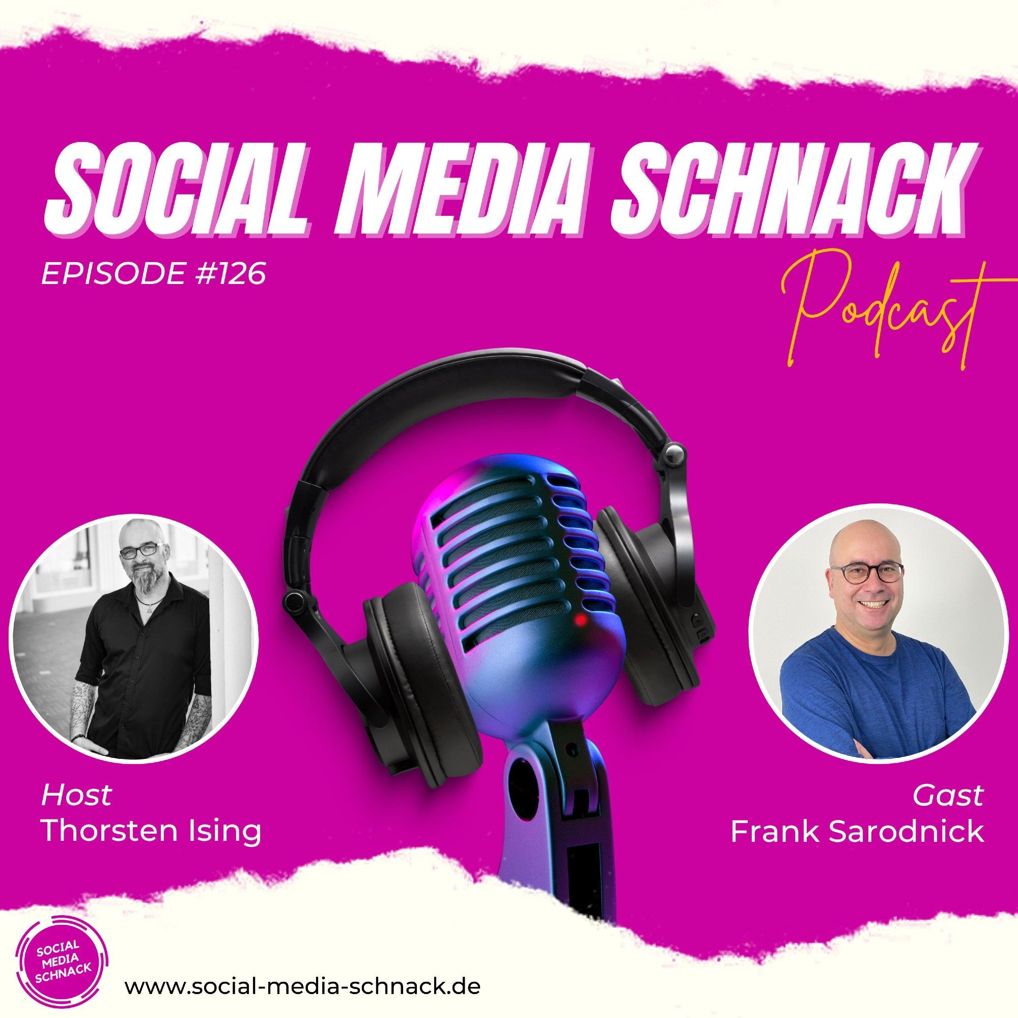 Cover des Social Media Schnack Podcast mit Host Thorsten Ising und Gast Frank Sarodnick