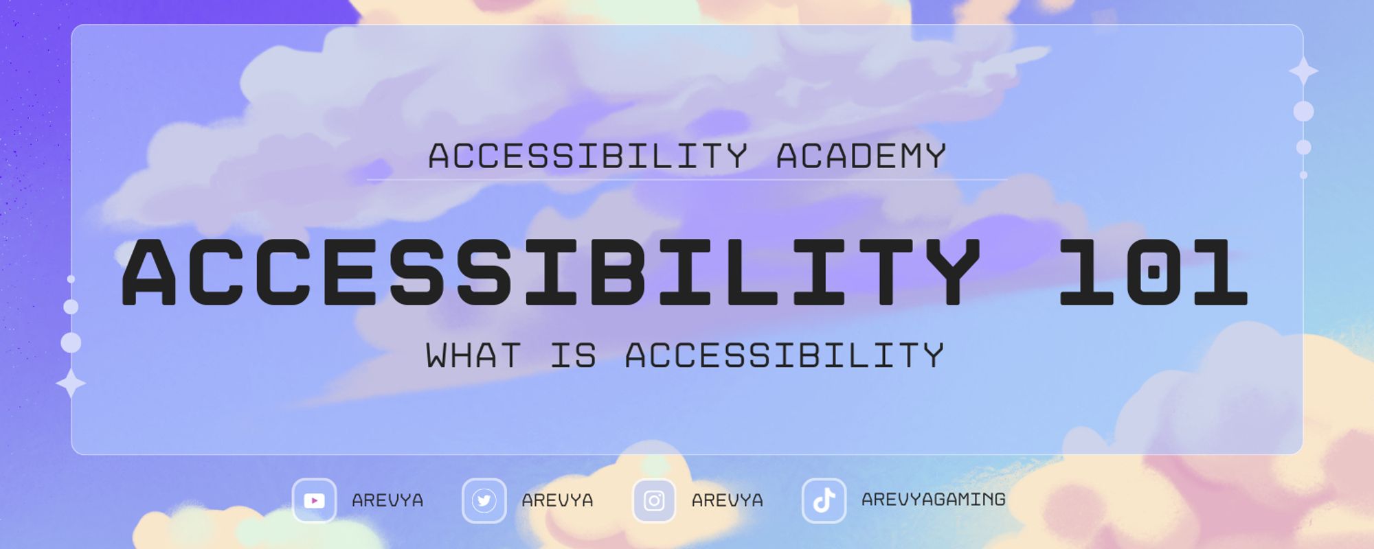 A picture that says: Accessibility Academy - Accessibility 101 - What is accessibility