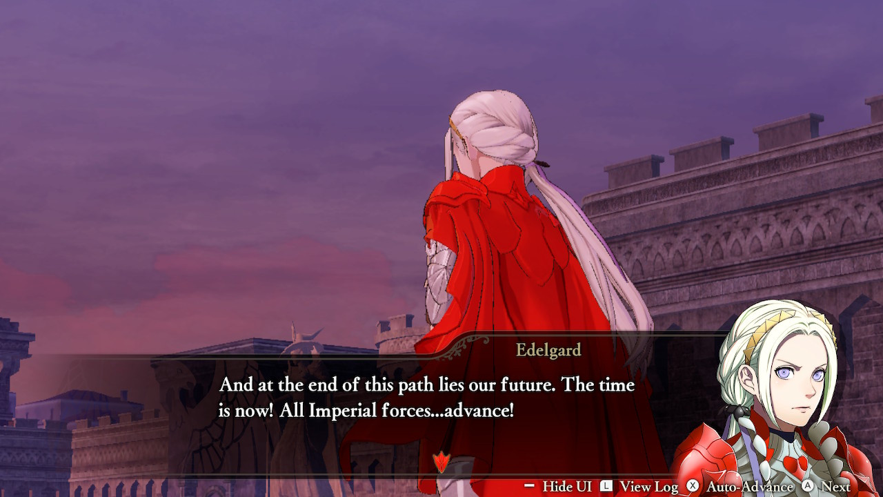 Edelgard concludes, "And at the end of this path lies our future.  The time is now!  All Imperial forces...advance!"