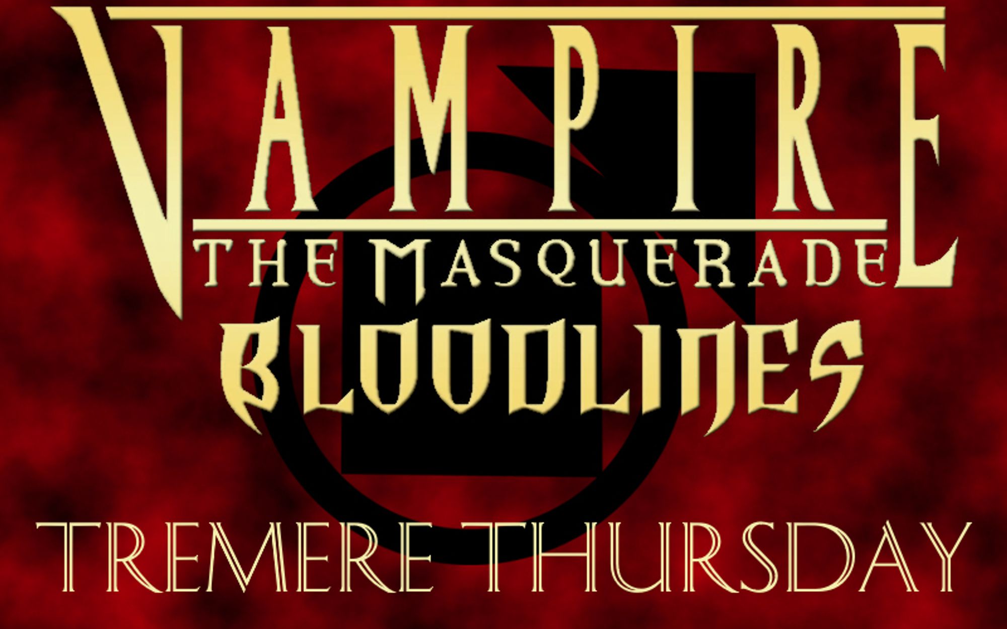 The Vampire: the Masquerade - Bloodlines logo, with the text "Tremere Tuesday" below it and the Tremere clan symbol in the background.