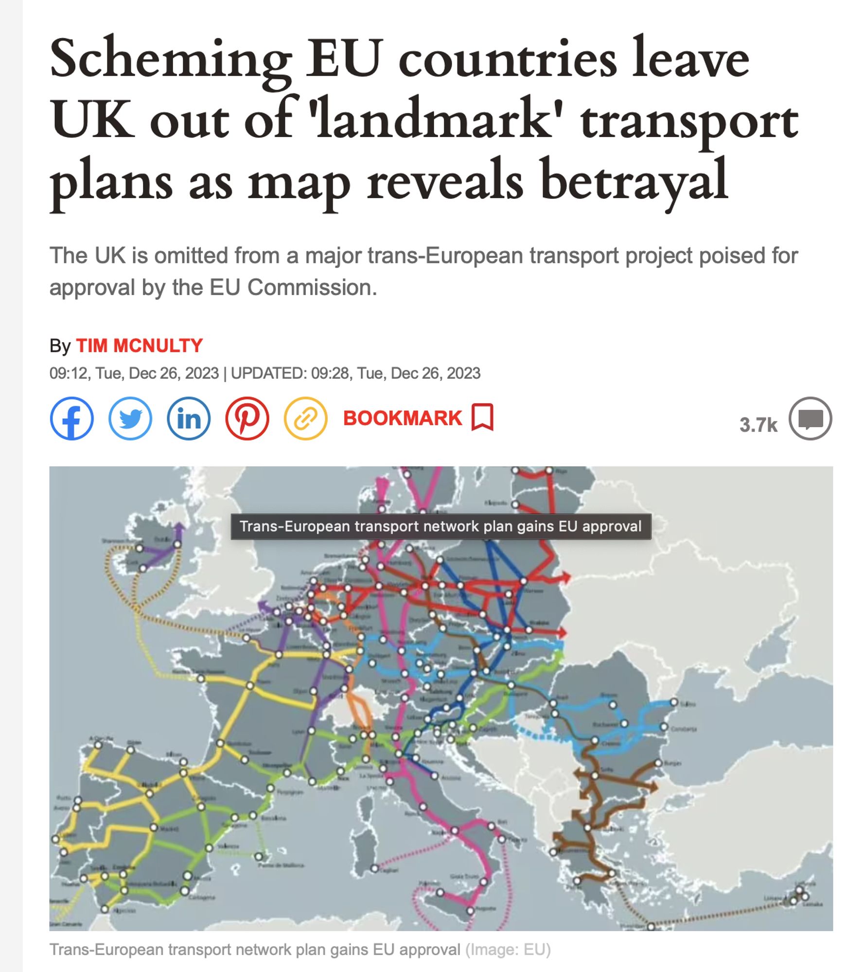 Headline: "Scheming EU countries leave UK out of 'landmark' transport plans as map reveals betrayal". (Map shows planned EU rail network expansion, with non-EU countries, including the UK, grayed out.) Subhead: "The UK is omitted from a major trans-European transport project poised for approval by the EU commission". Oh noes! The EU Commission has left the UK out of an EU project? Why would they do that? How on Earth is that even possible?