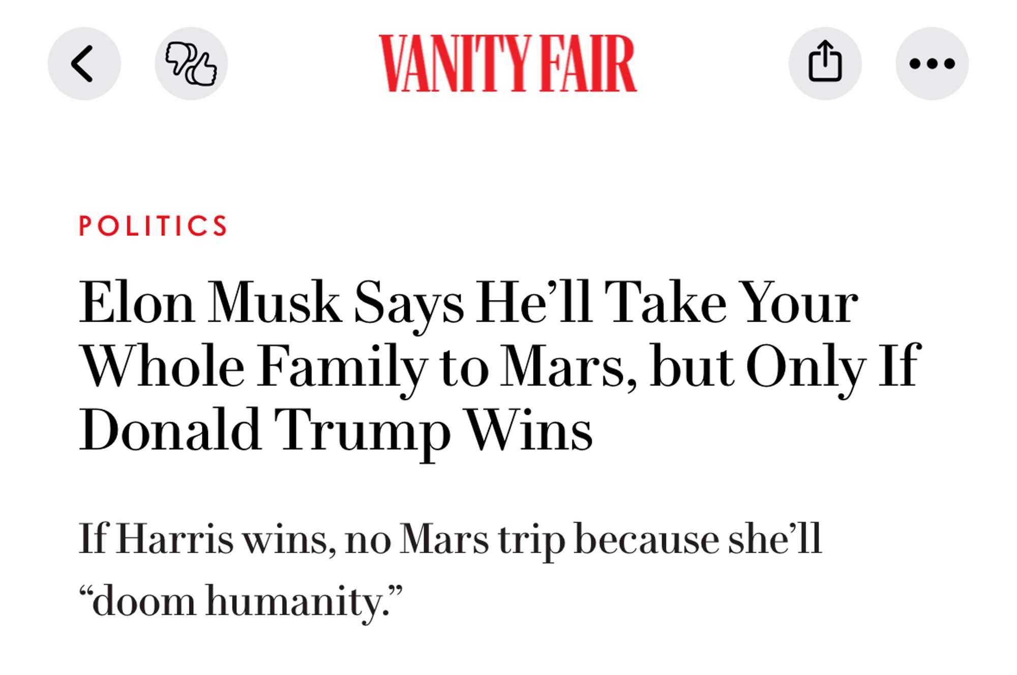 Elon Musk Says He'll Take Your Whole Family to Mars, but Only If
Donald Trump Wins
If Harris wins, no Mars trip because she'll
"doom humanity."