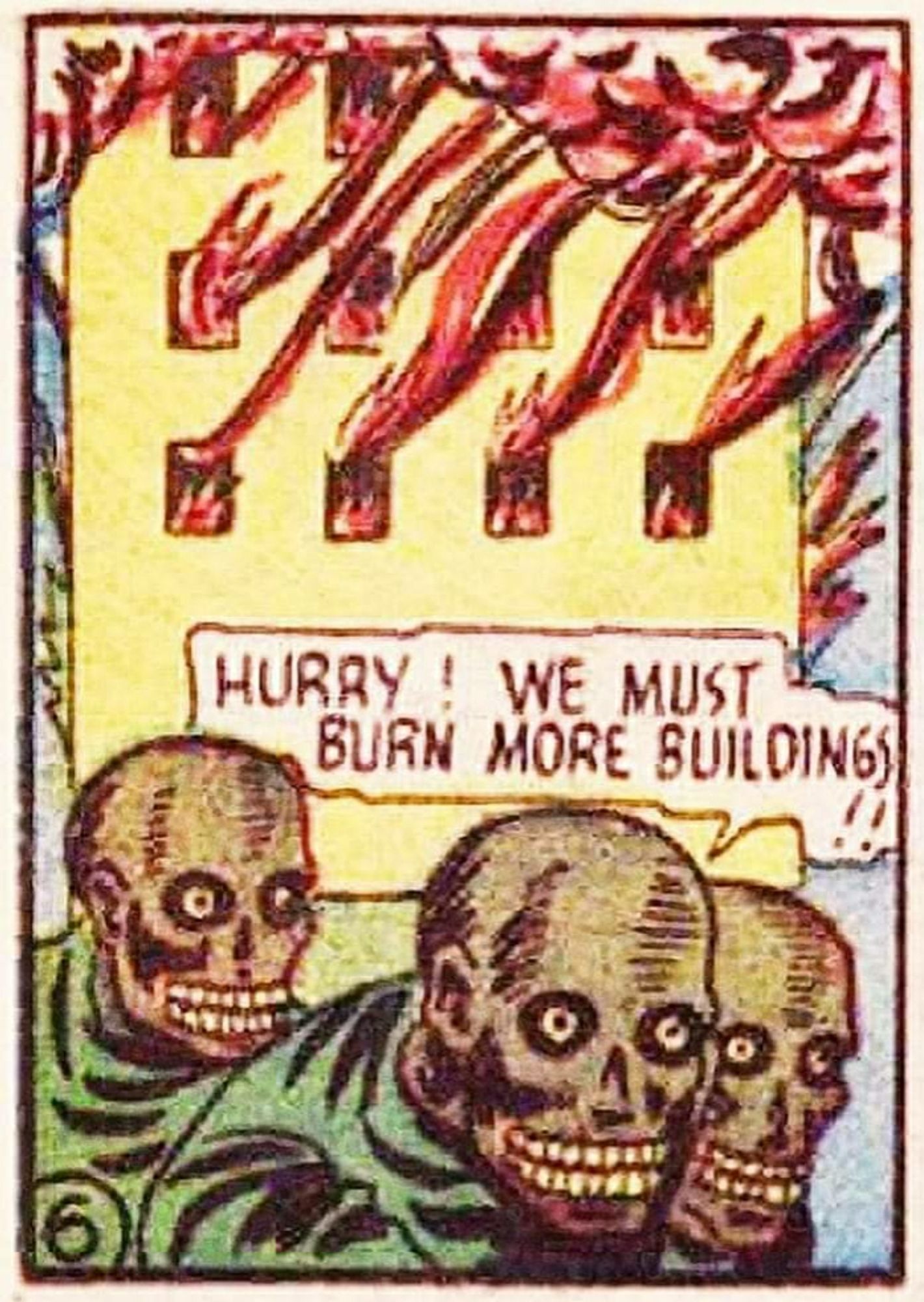 A trio of skull faced weirdos in front of a burning building proclaiming "hurry! We must burn more buildings!" 