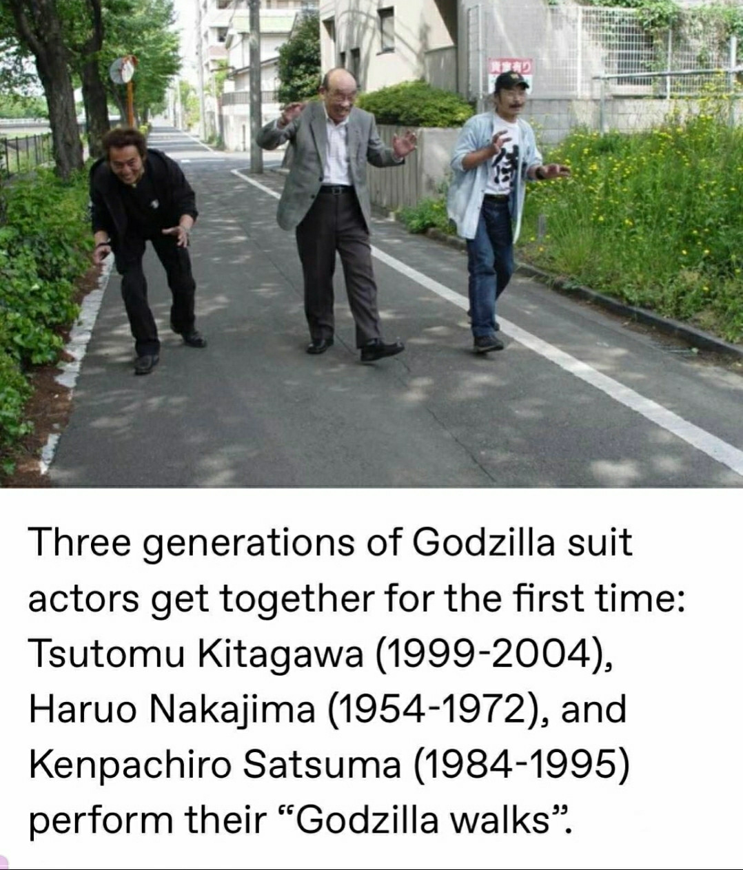 Three Godzilla suit actors doing their signiture walks on a street, Tsutomu Kitagawa (1999-2004), Haruo Nakajima (1954-1972) and Kenpachiro Satsuma (1984-1995)