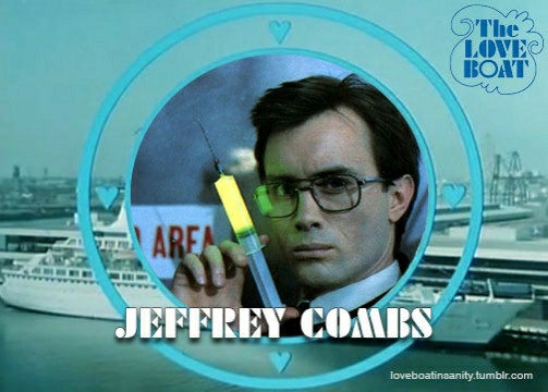 Love Boat cast listing showing Jeffery Combs in his Re-Animator costume 