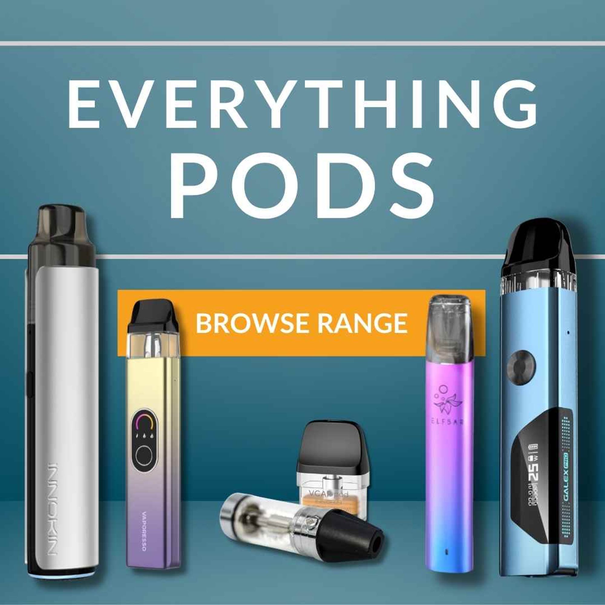 Everything Pods Browse Range