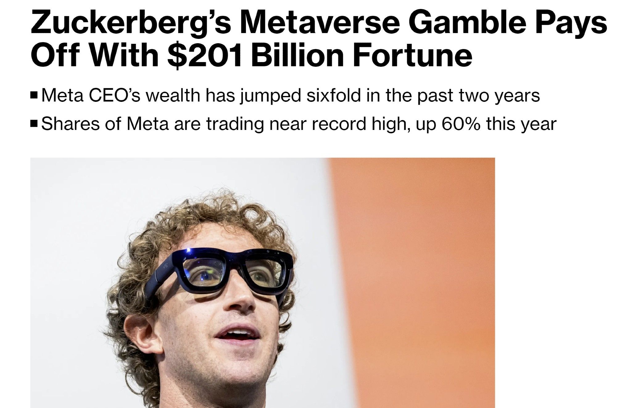 Zuckerberg’s Metaverse Gamble Pays Off With $201 Billion Fortune
Meta CEO’s wealth has jumped sixfold in the past two years
Shares of Meta are trading near record high, up 60% this year